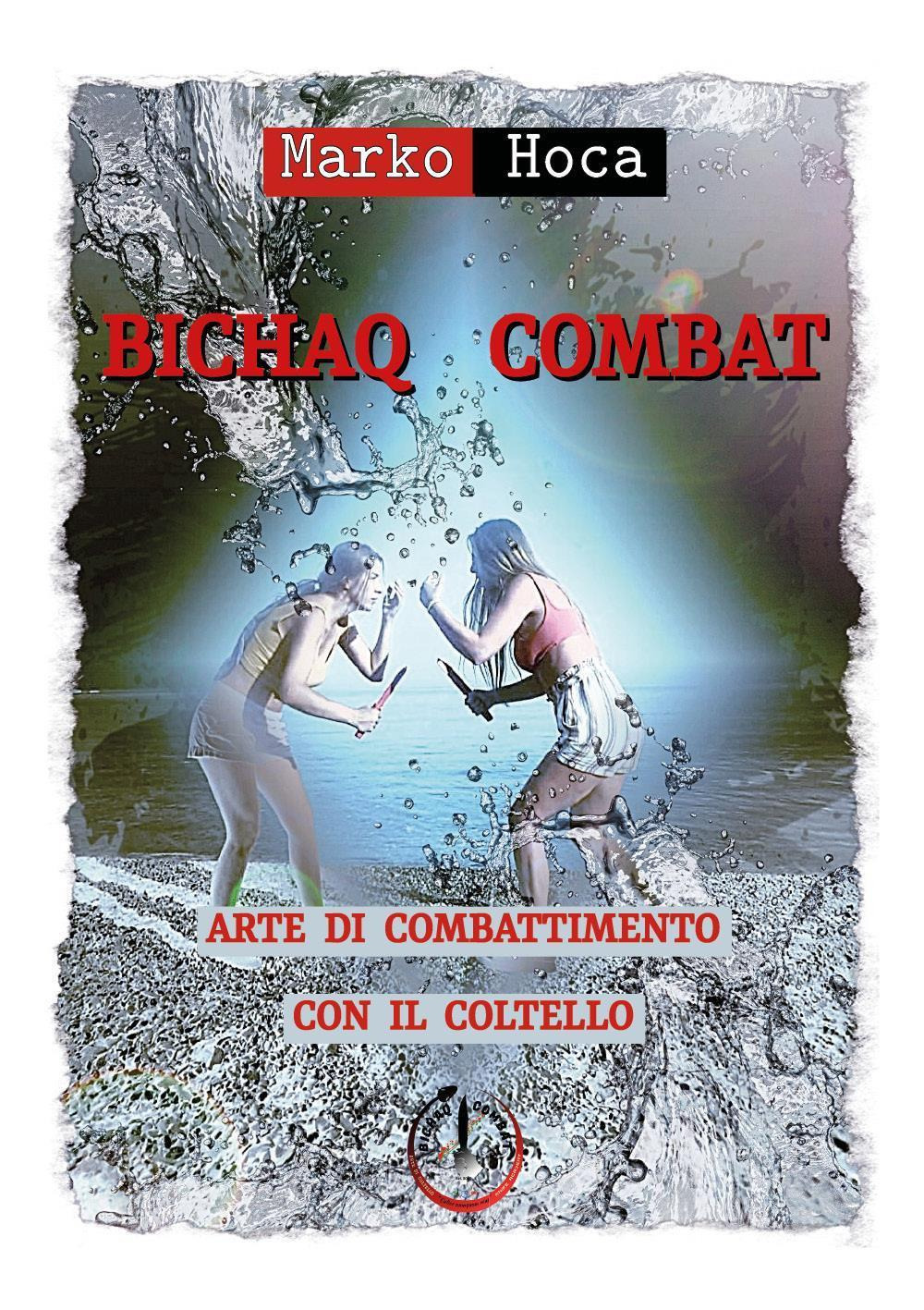 Bichaq combat. Arte di combattimento con il coltello