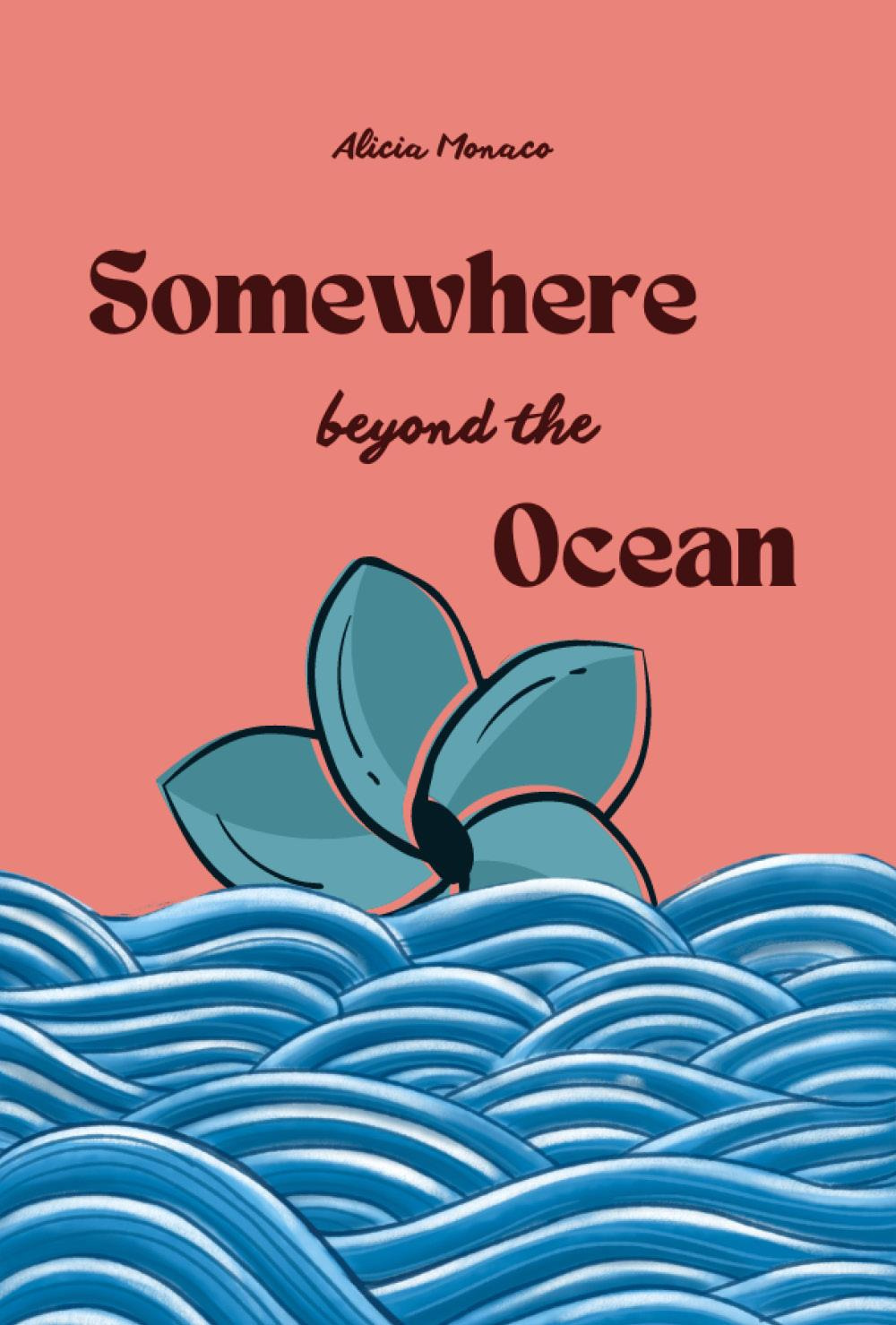 Somewhere beyond the ocean
