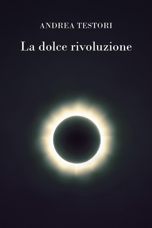 La dolce rivoluzione