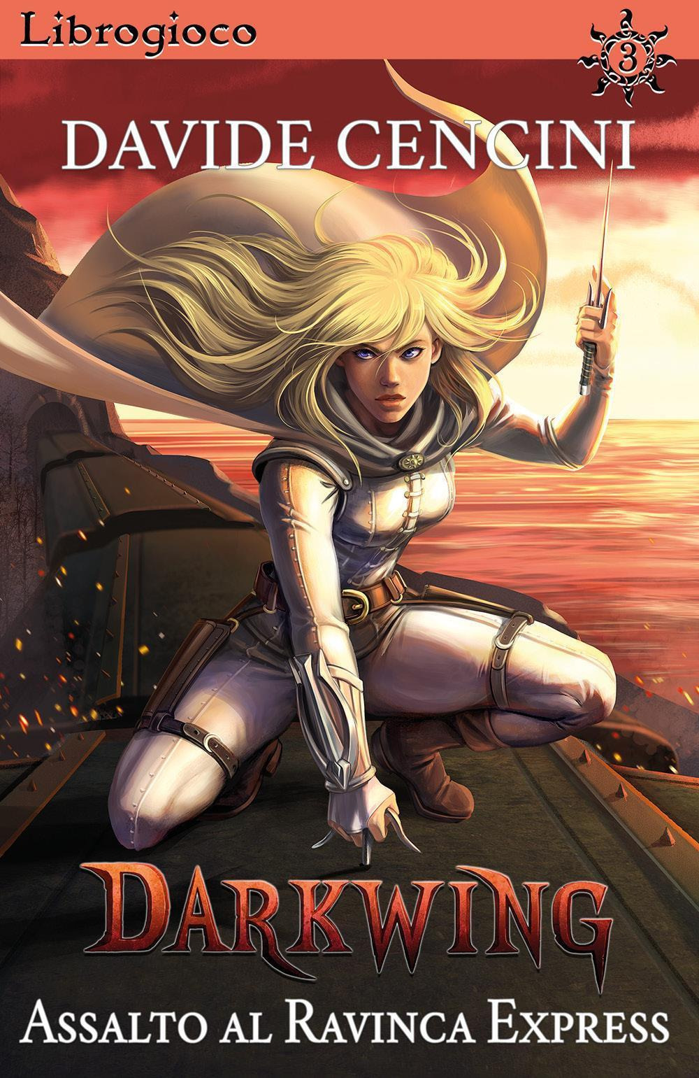 Assalto al Ravinca Express. Darkwing. Librogioco. Vol. 3