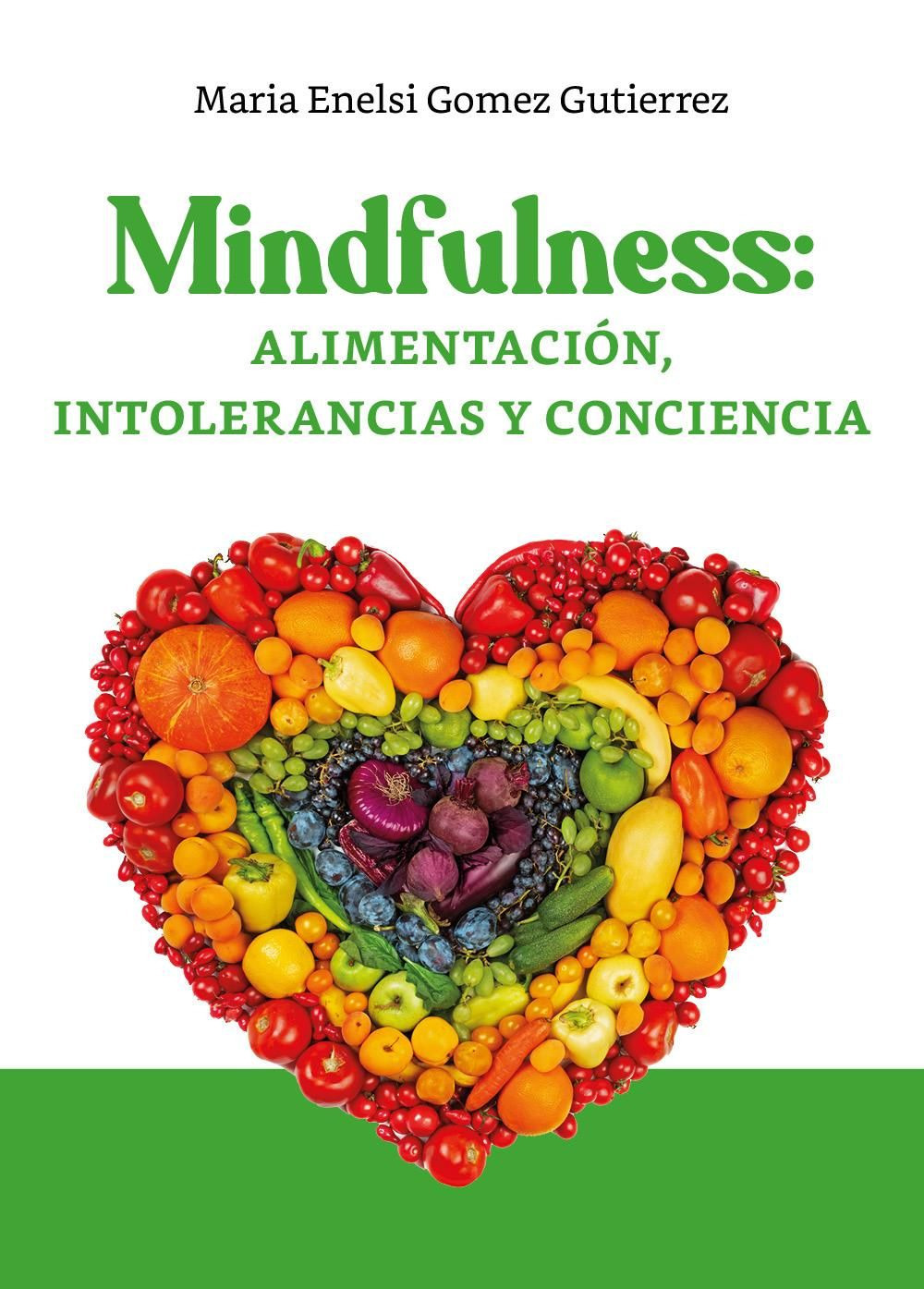 Mindfulness: alimentación, intolerancias y conciencia