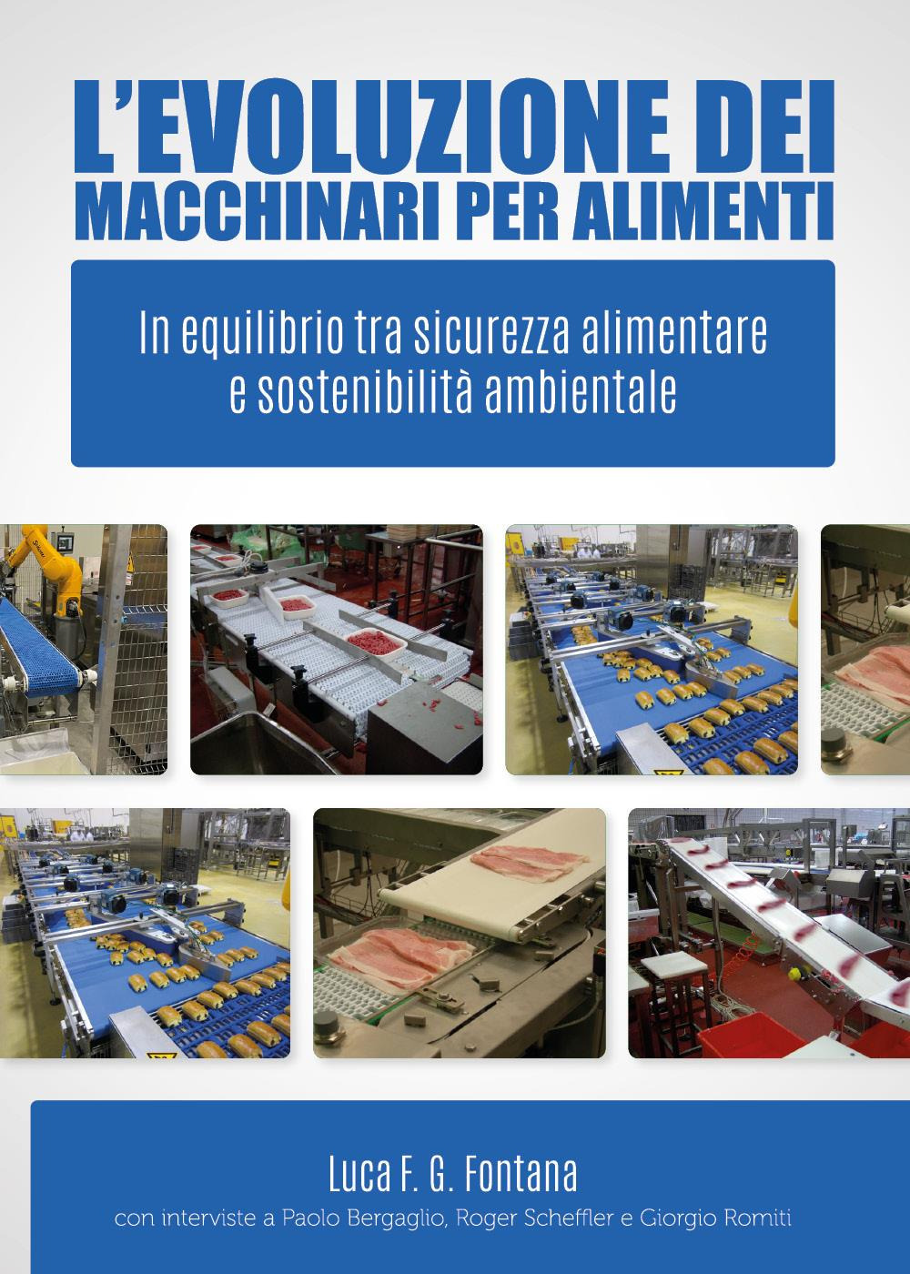 L'evoluzione dei macchinari per alimenti. In equilibrio tra sicurezza alimentare e sostenibilità ambientale