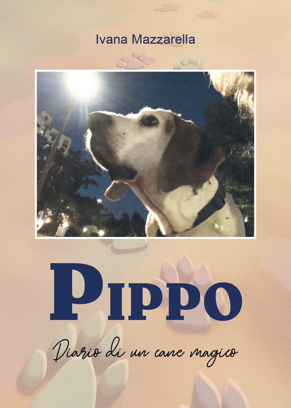 Pippo. Diario di un cane magico