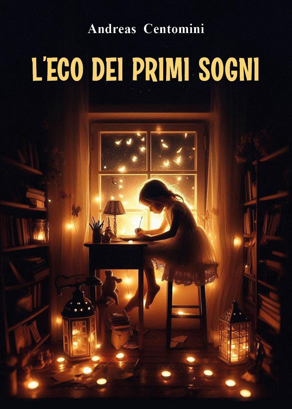 L'eco dei primi sogni