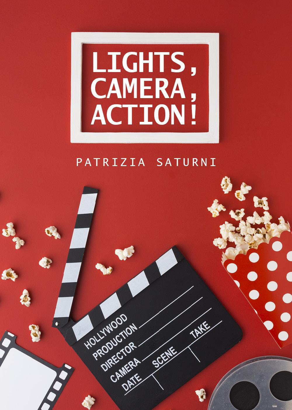 Lights, camera, action!