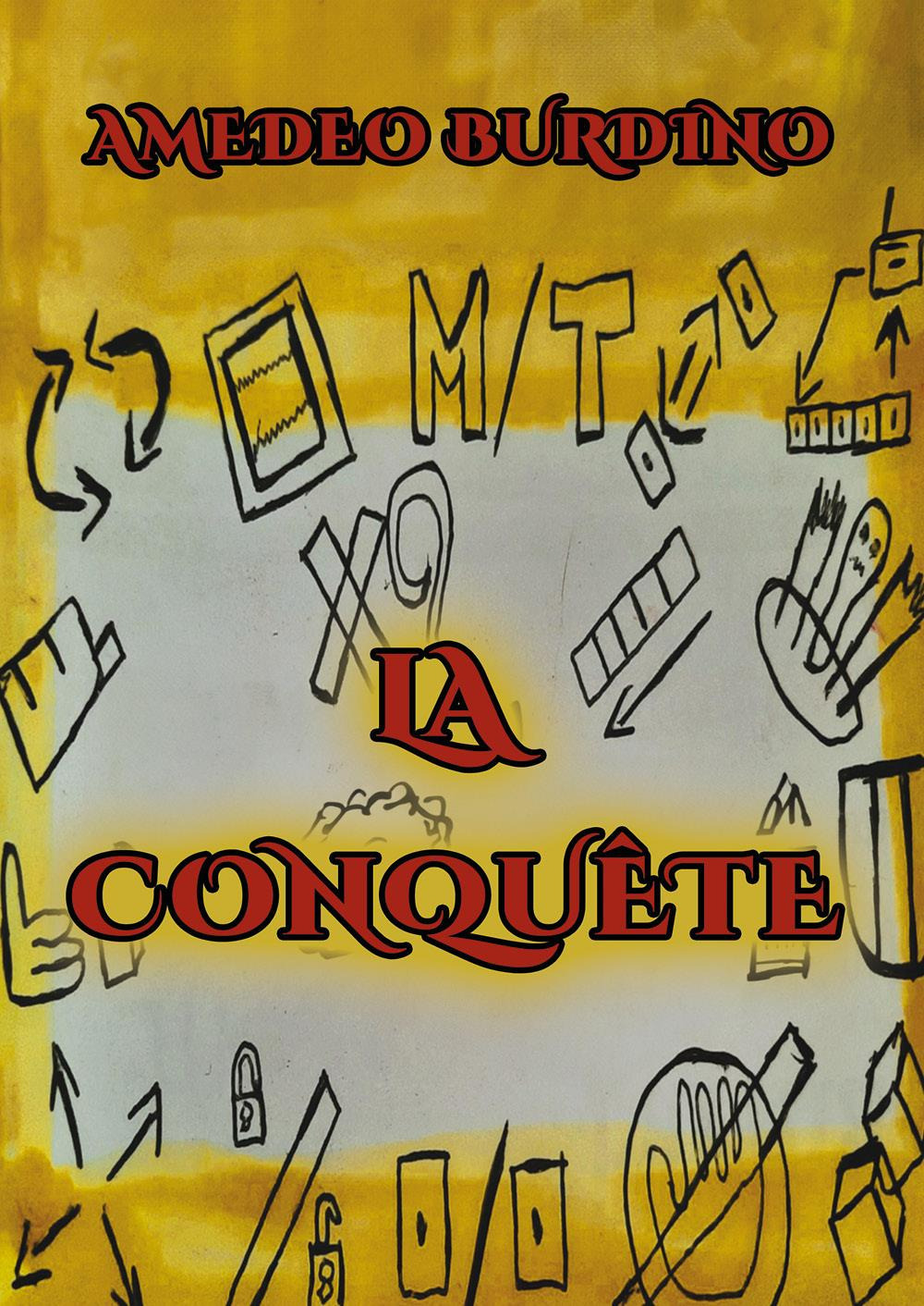 La conquête. Vol. 1