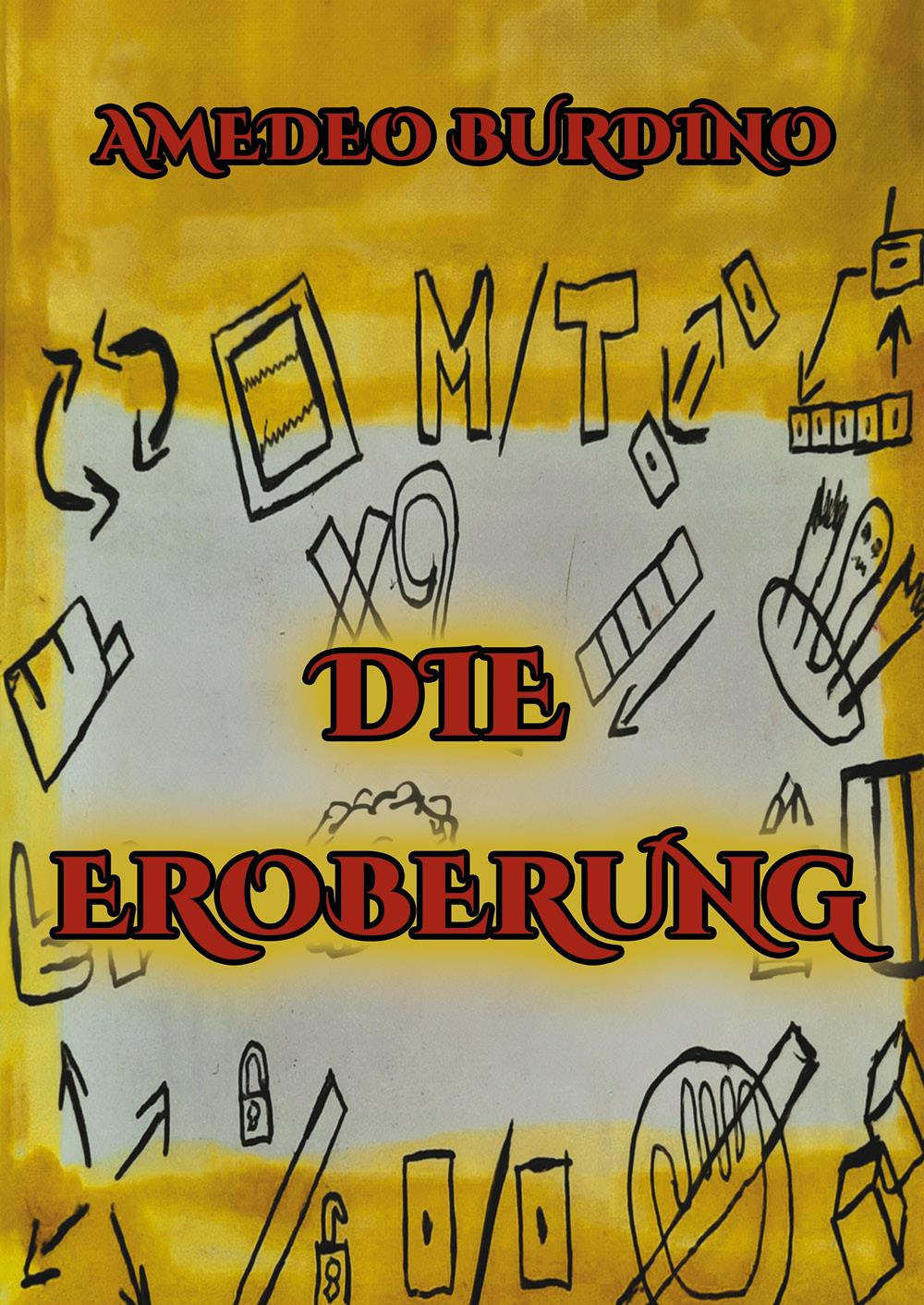 Die Eroberung. Vol. 1