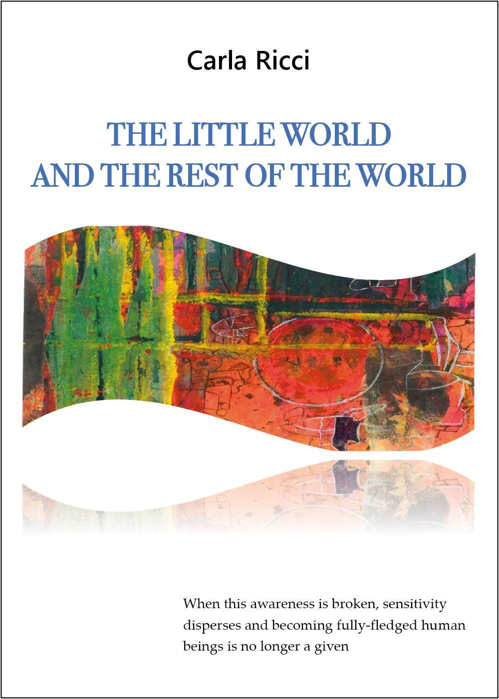 The little world and the rest of the world