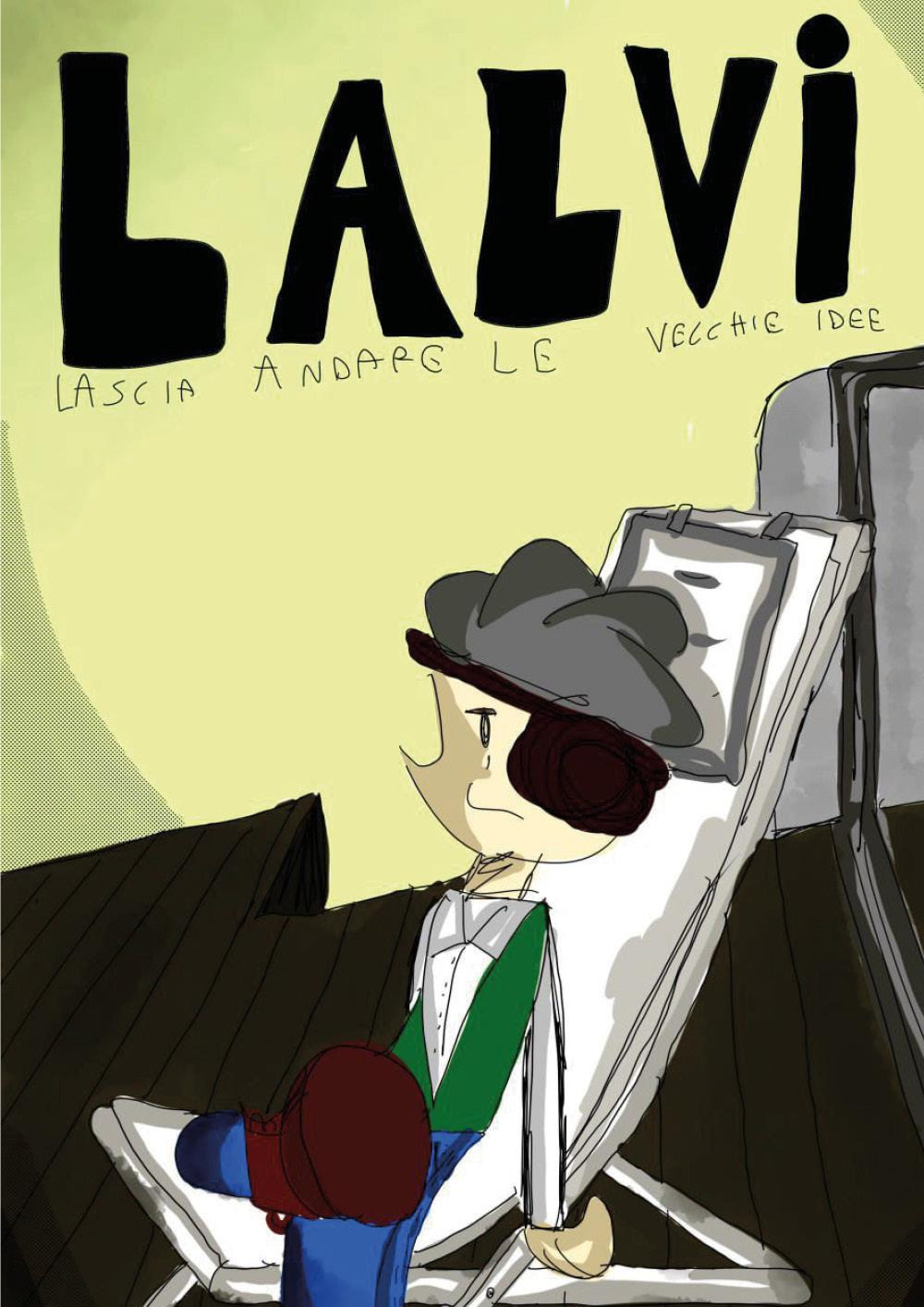 Lalvi. Lascia andare le vecchie idee