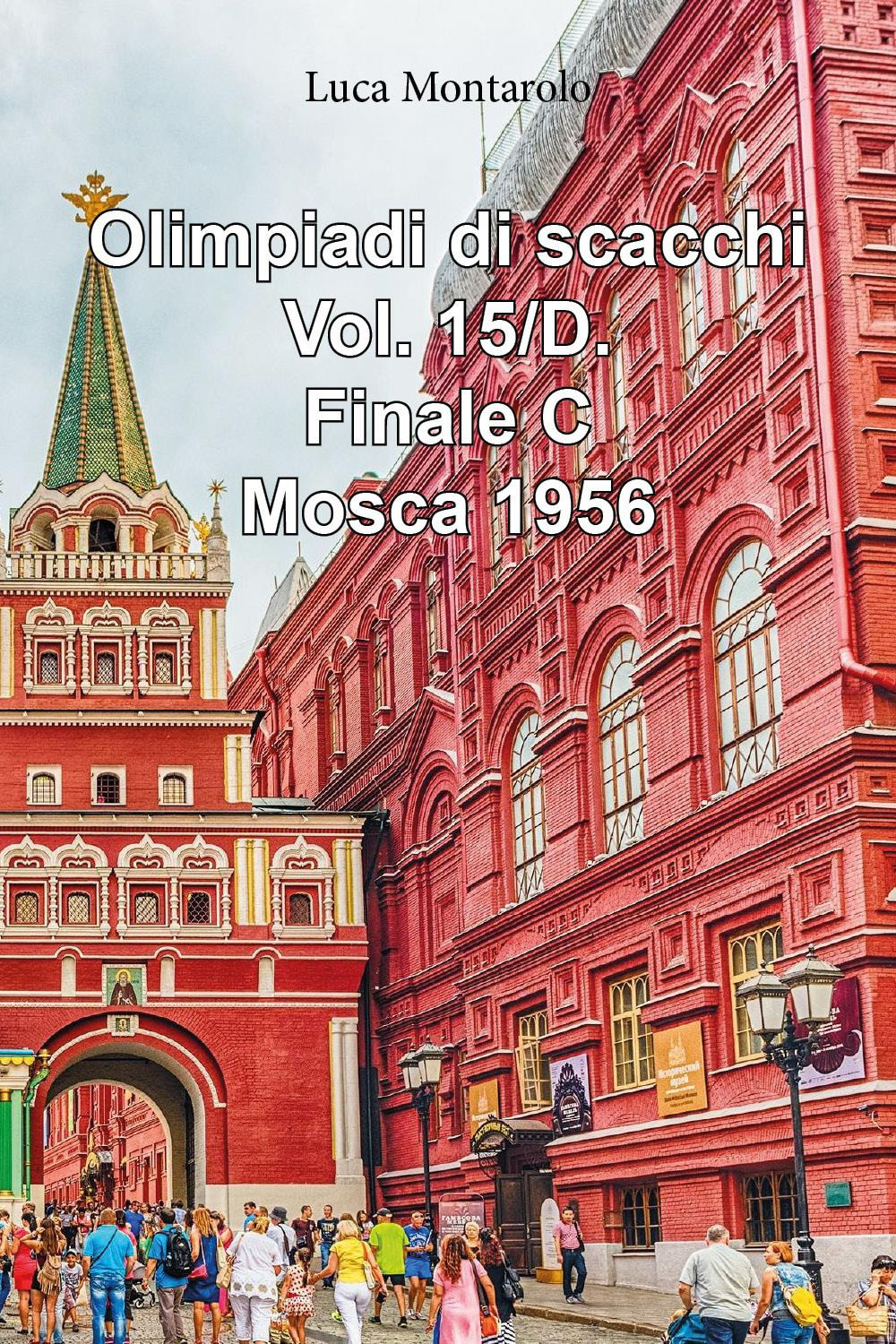 Olimpiadi di scacchi. Vol. 15/D: Finale C. Mosca 1956