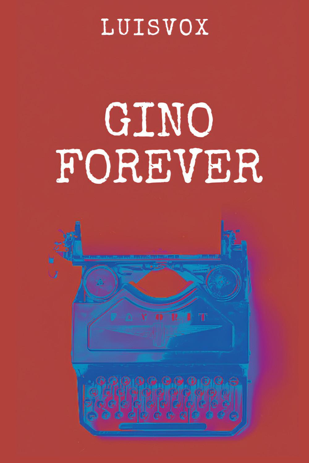 Gino forever