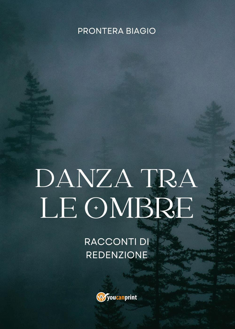 Danza tra le ombre. Racconti di redenzione
