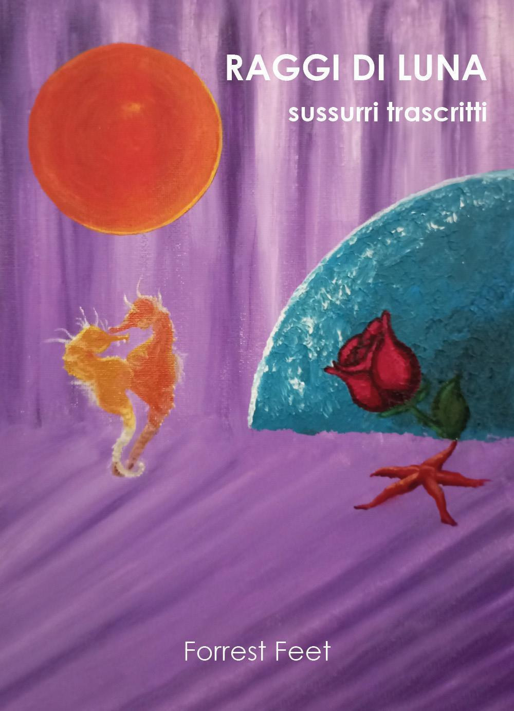 Raggi di luna. Sussurri trascritti