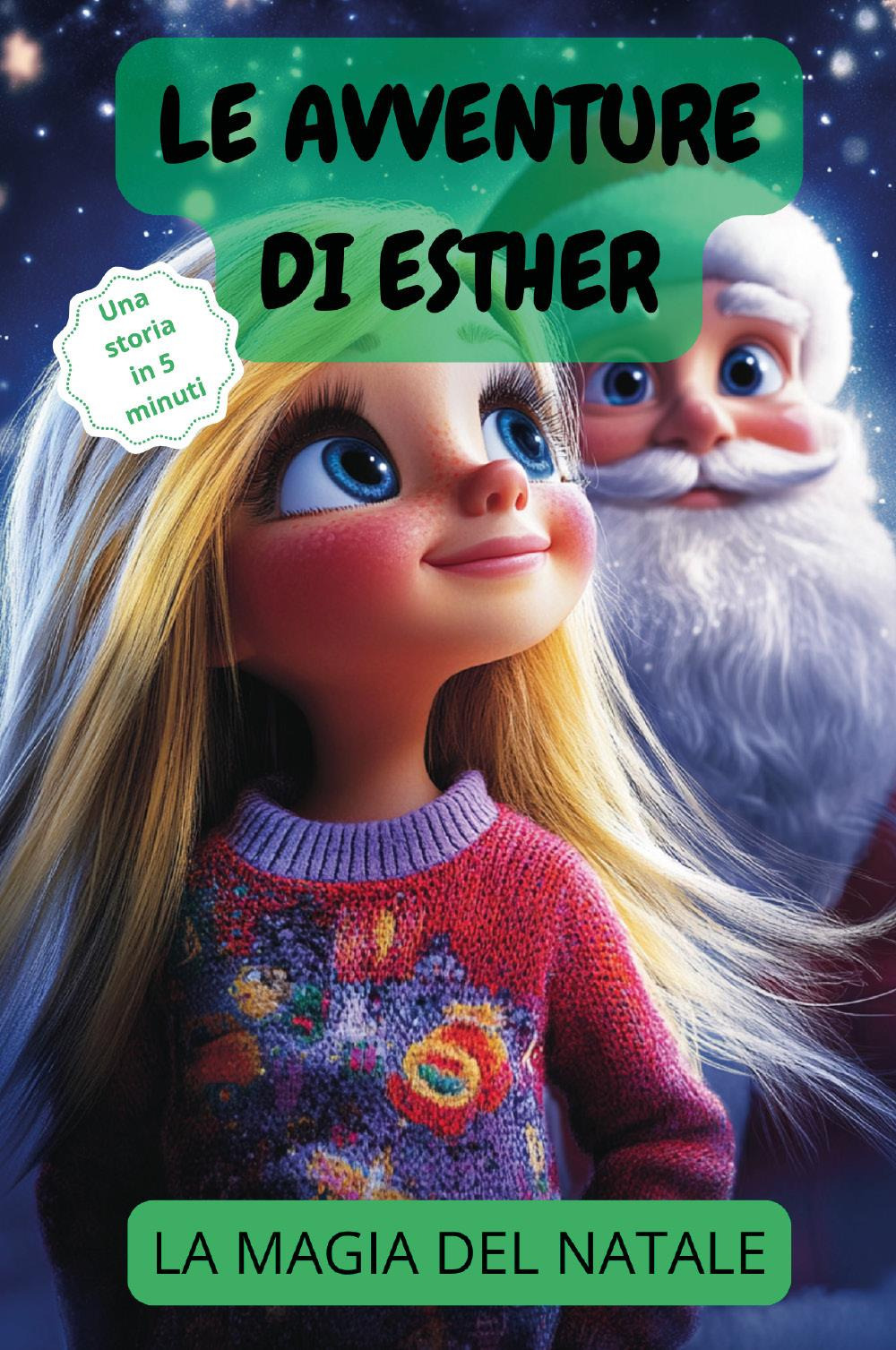 Le avventure di Esther. La magia del Natale