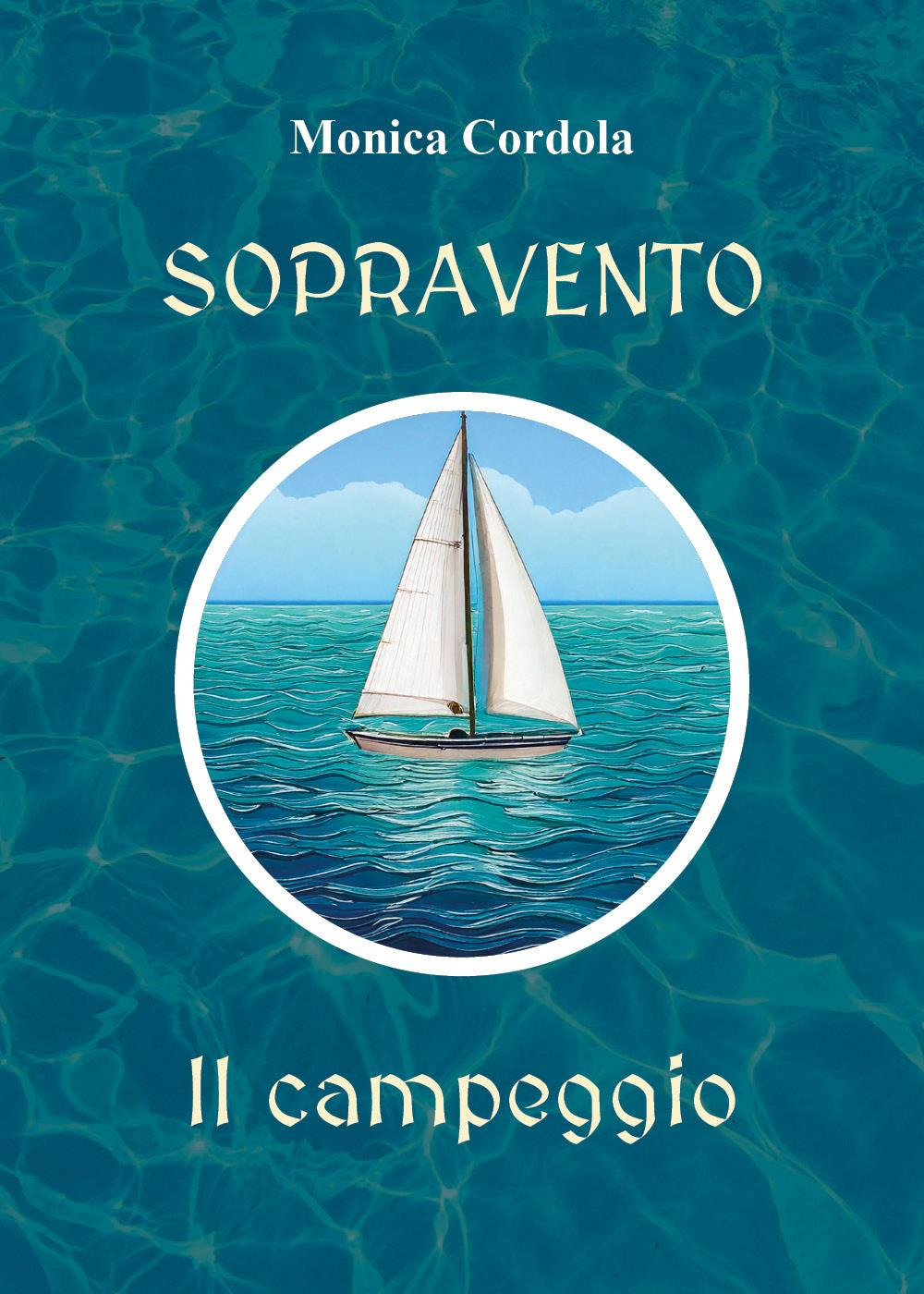 Sopravento. Il campeggio