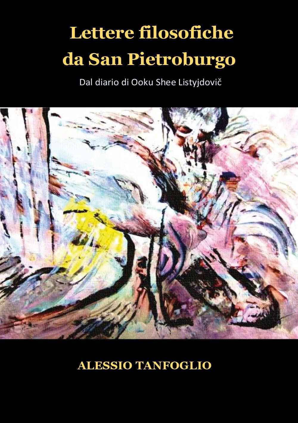 Lettere filosofiche da San Pietroburgo. Dal diario di Ooku Shee Listyjdovic
