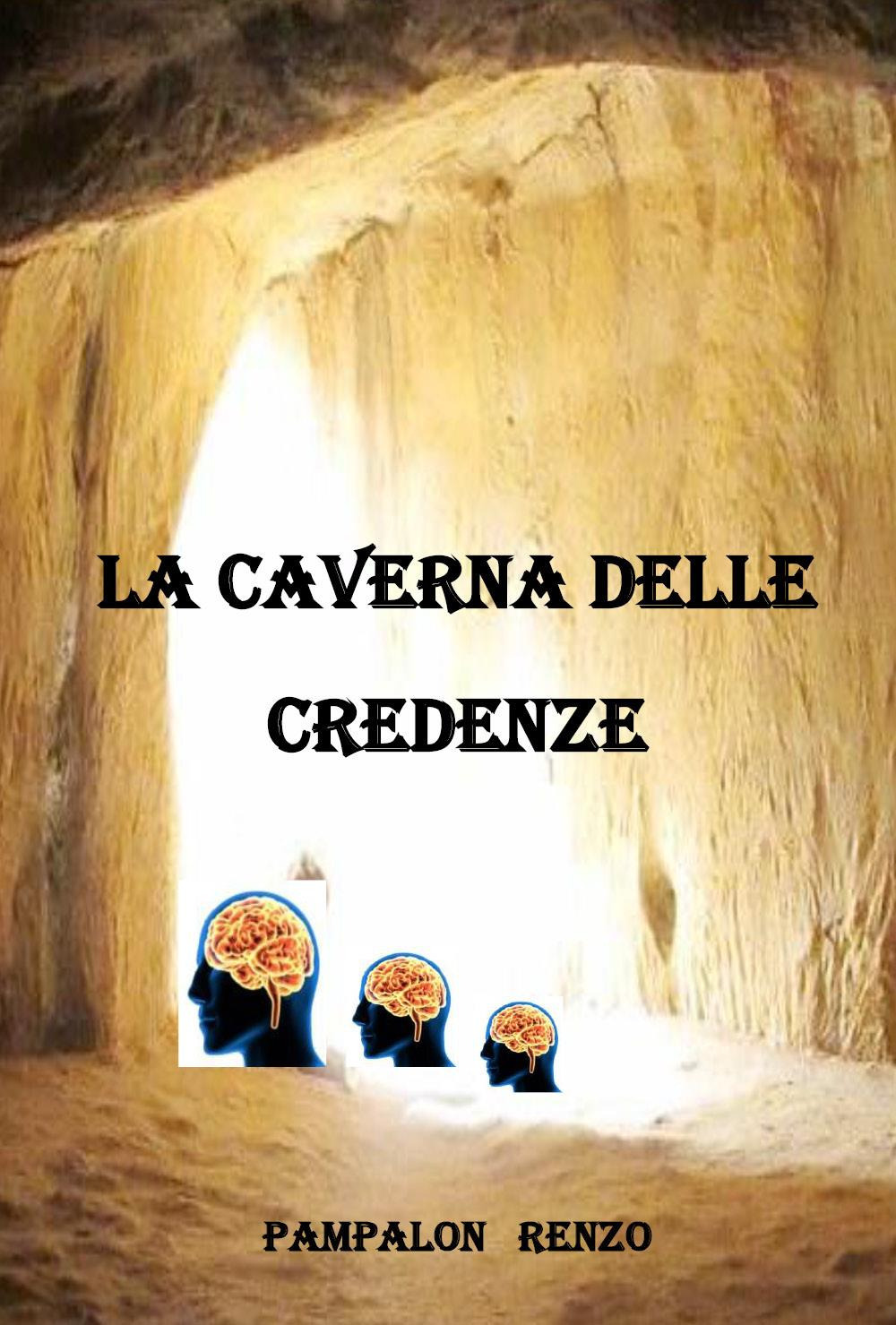 La caverna delle credenze