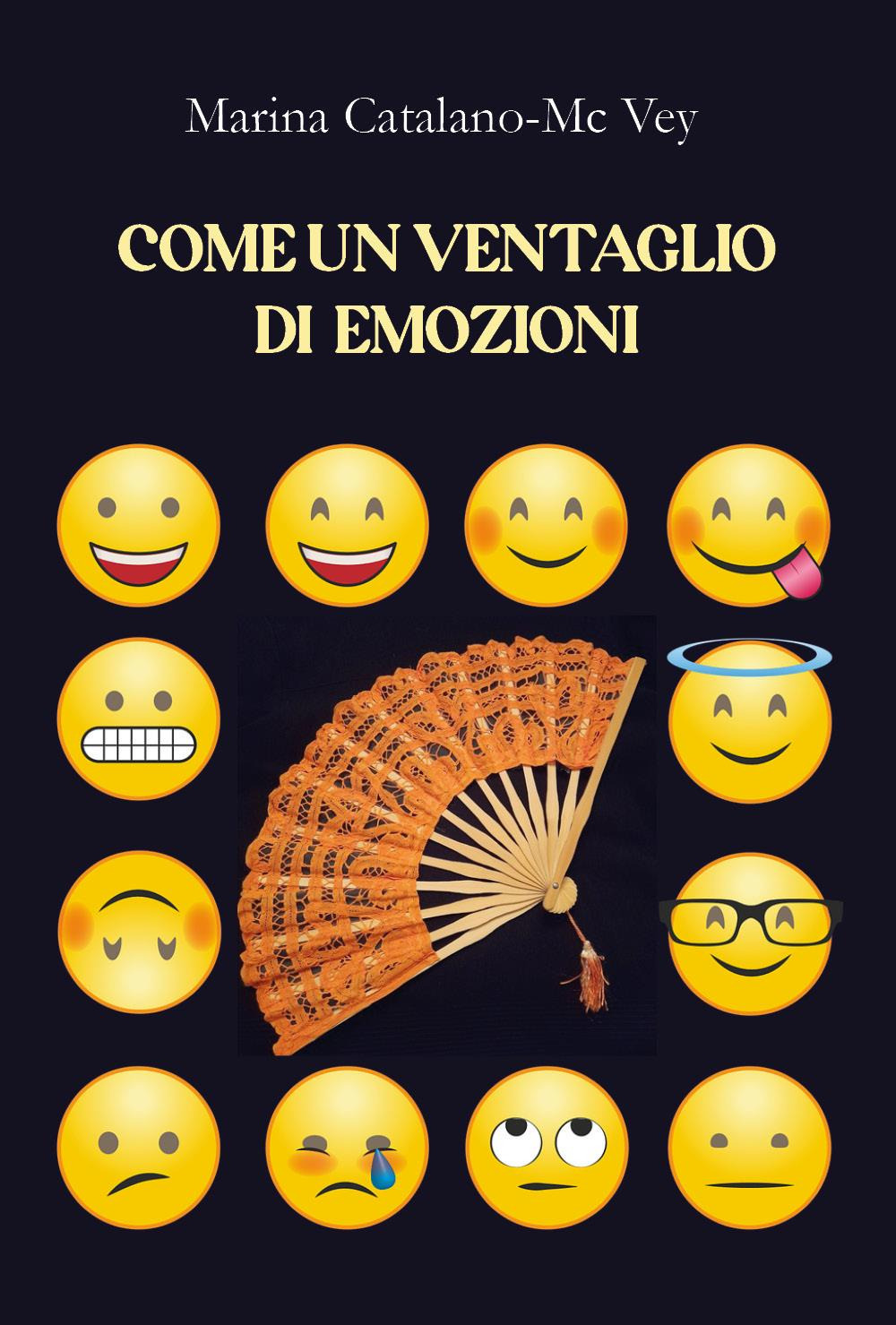 Come un ventaglio di emozioni