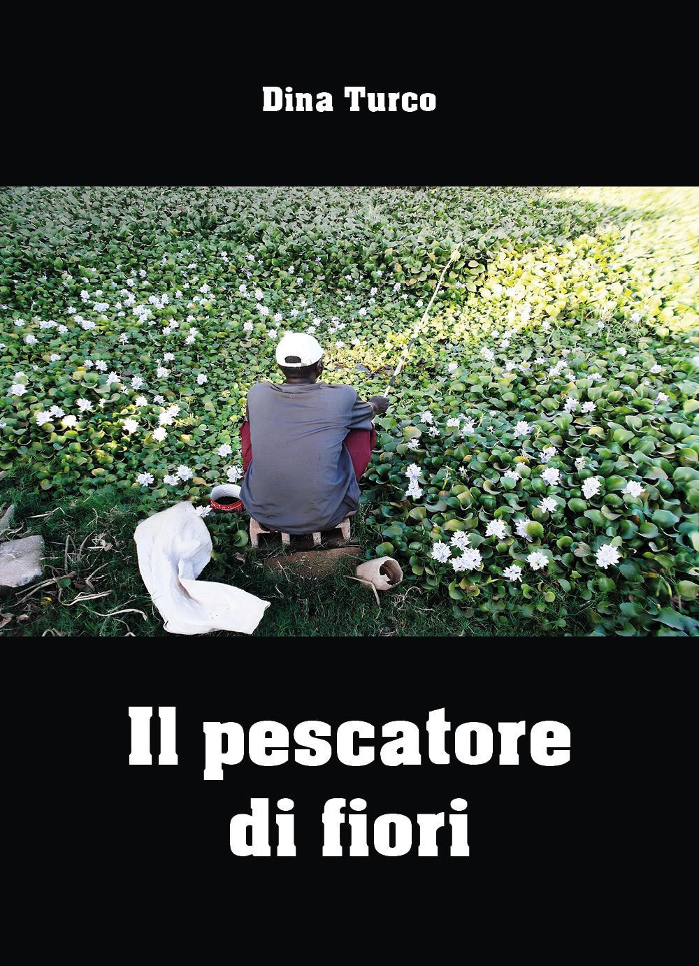 Il pescatore di fiori