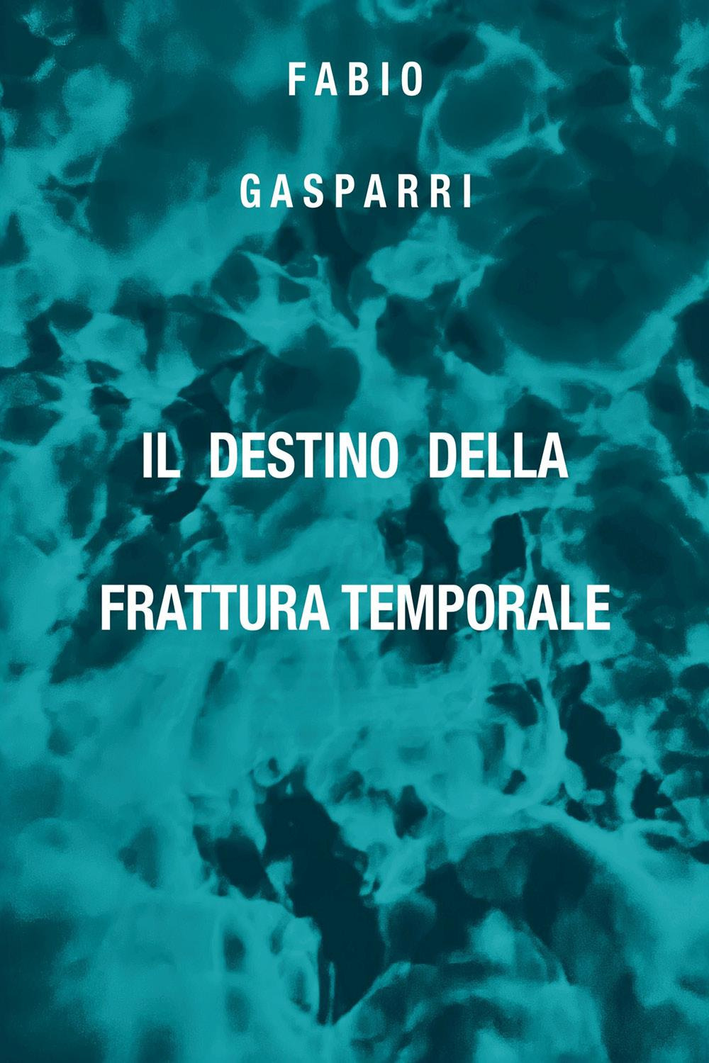 Il destino della Frattura Temporale