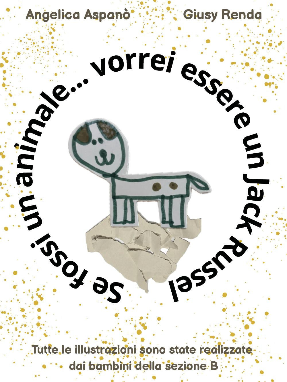 Se fossi un animale... vorrei essere un jack russel