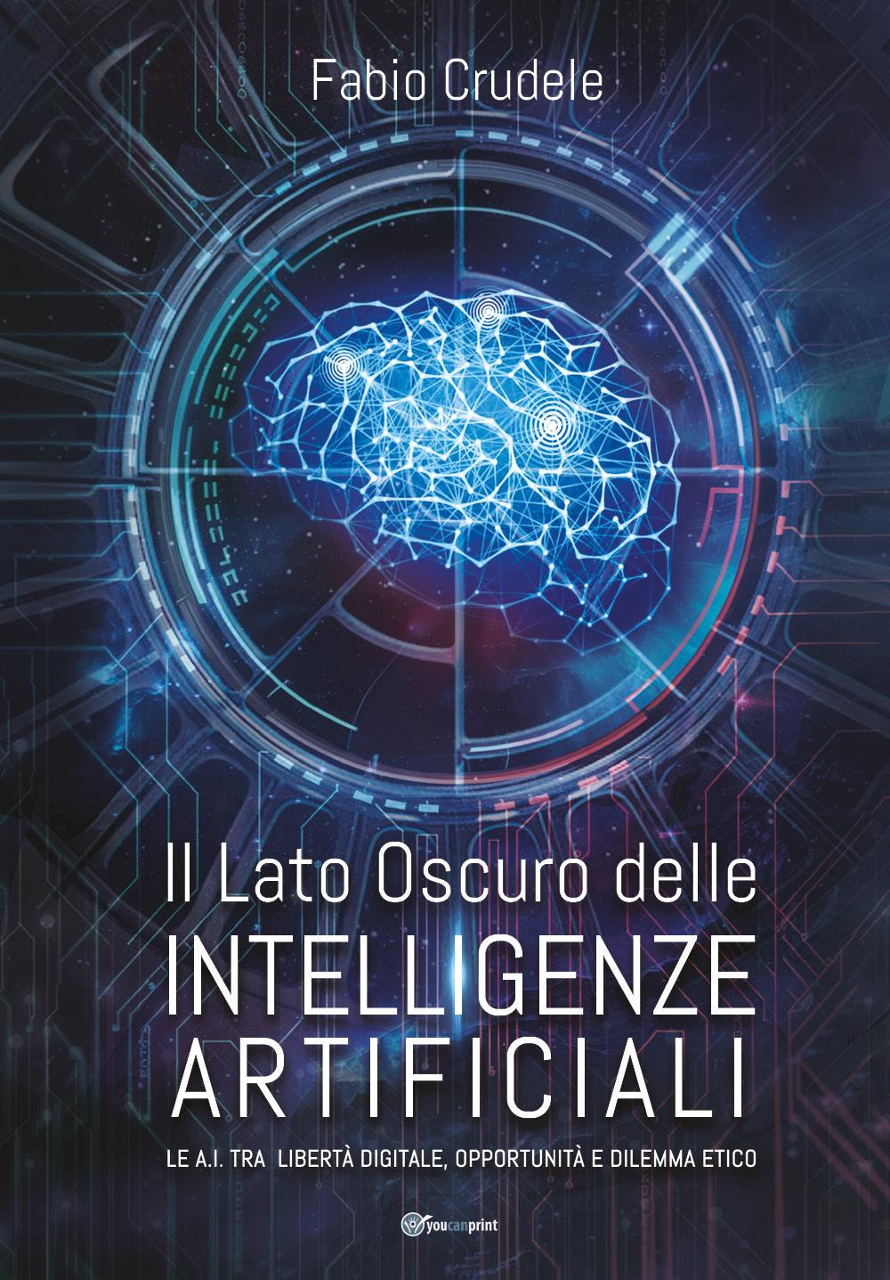 Il lato oscuro delle Intelligenze Artificiali. Le A.I. tra libertà digitale, opportunità e dilemma etico