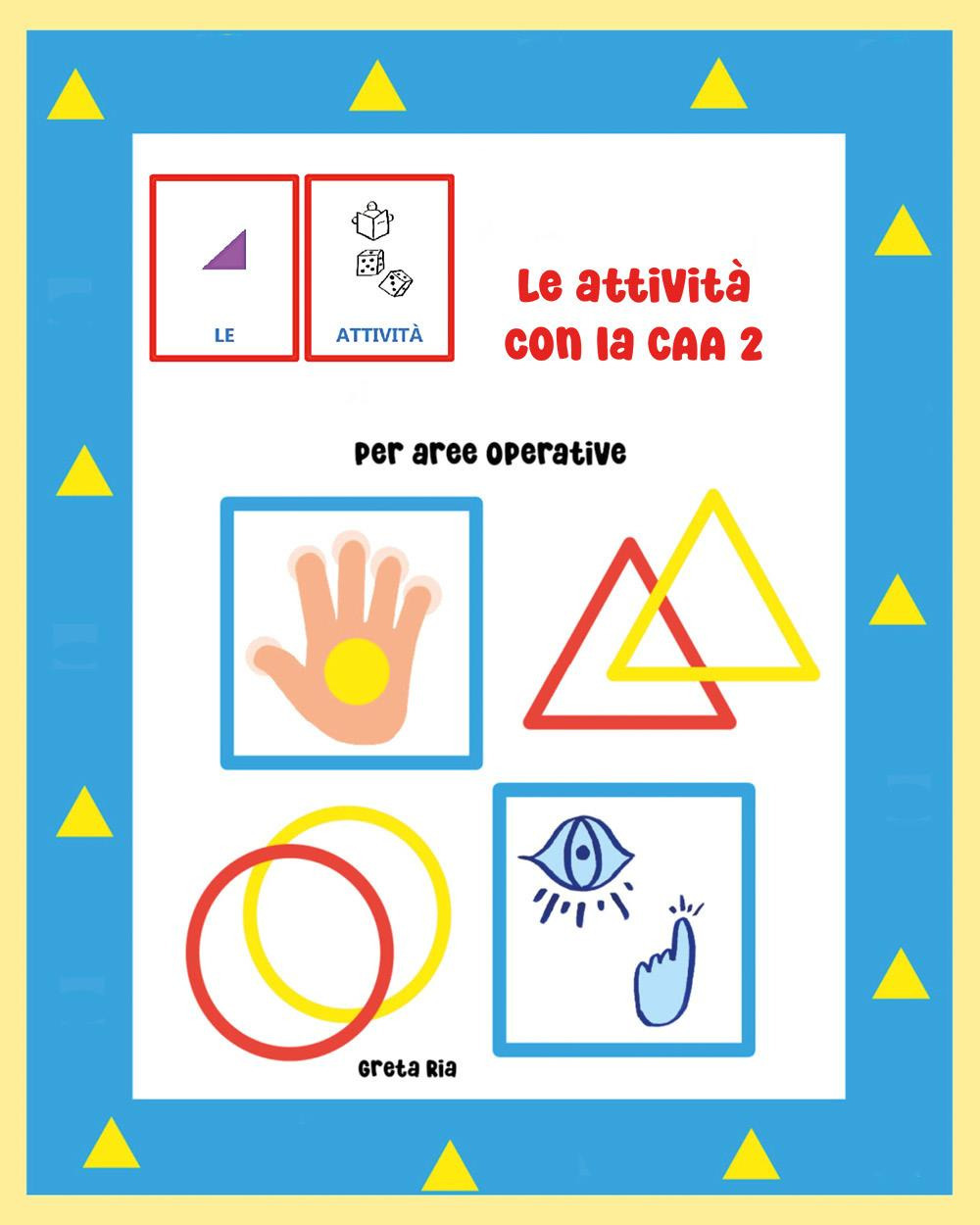 Le attività con la CAA. Vol. 2: Per aree operative