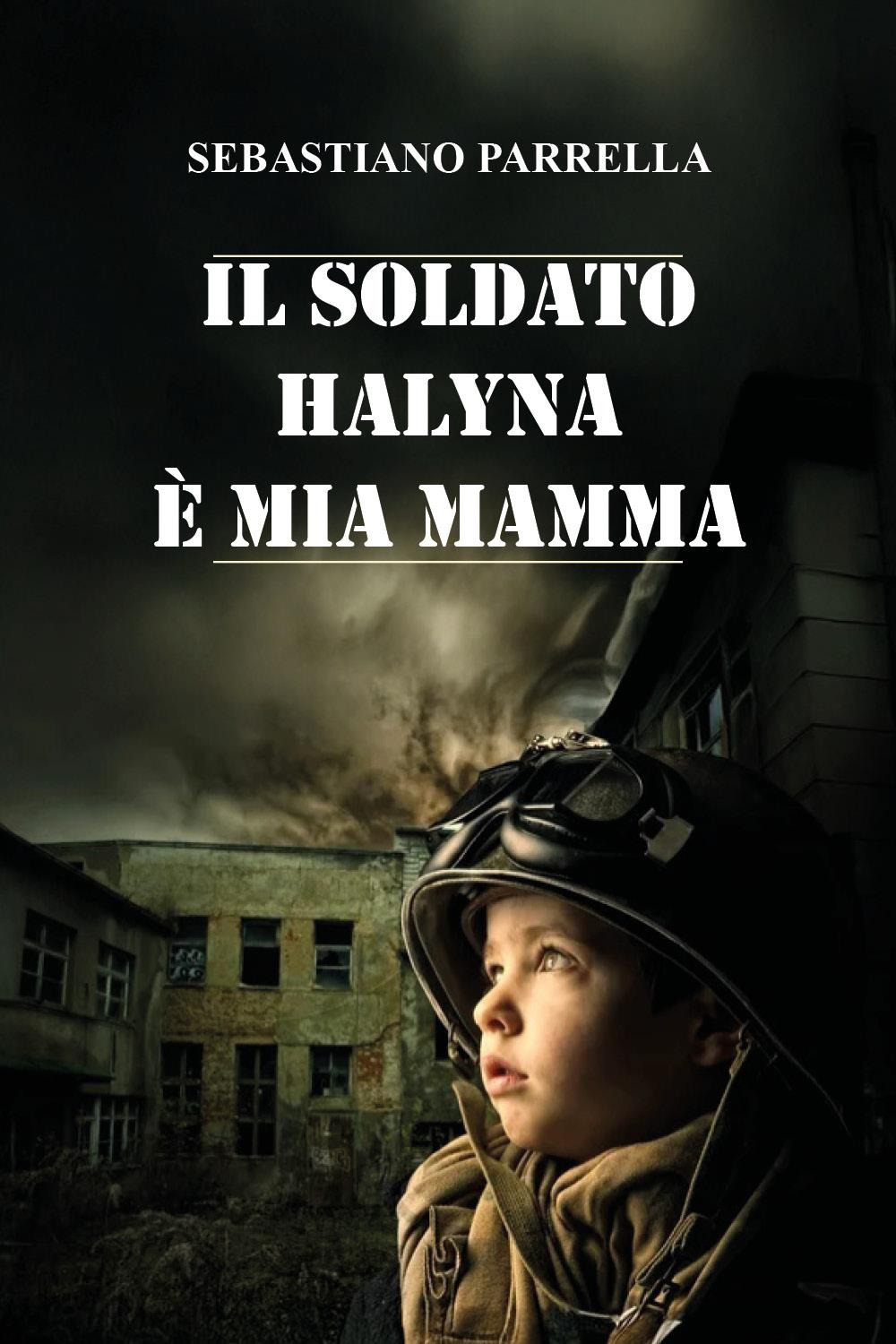 Il soldato Halyna è mia mamma