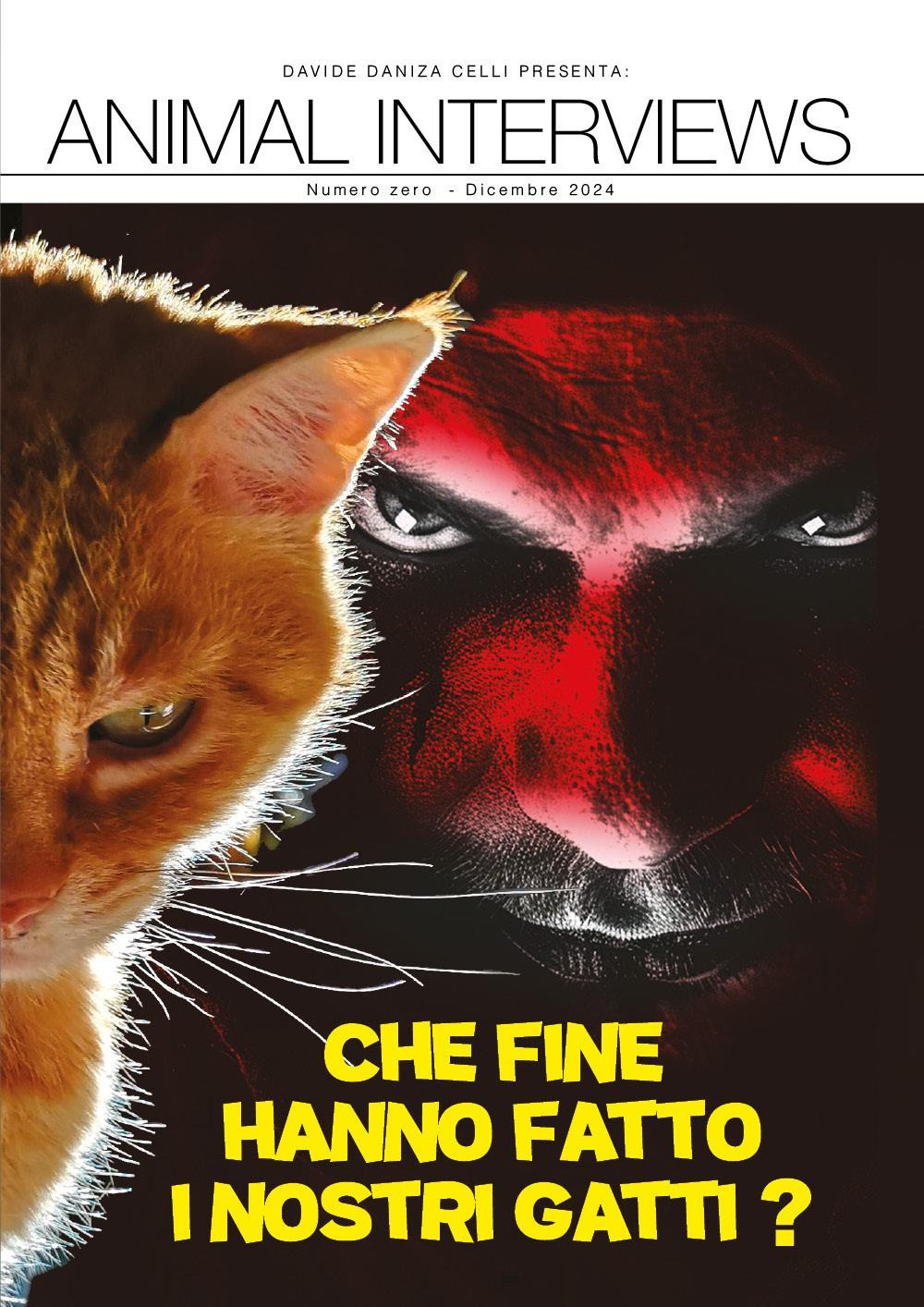 Animal interviews. Che fine hanno fatto i nostri gatti?. Vol. 0: Dicembre