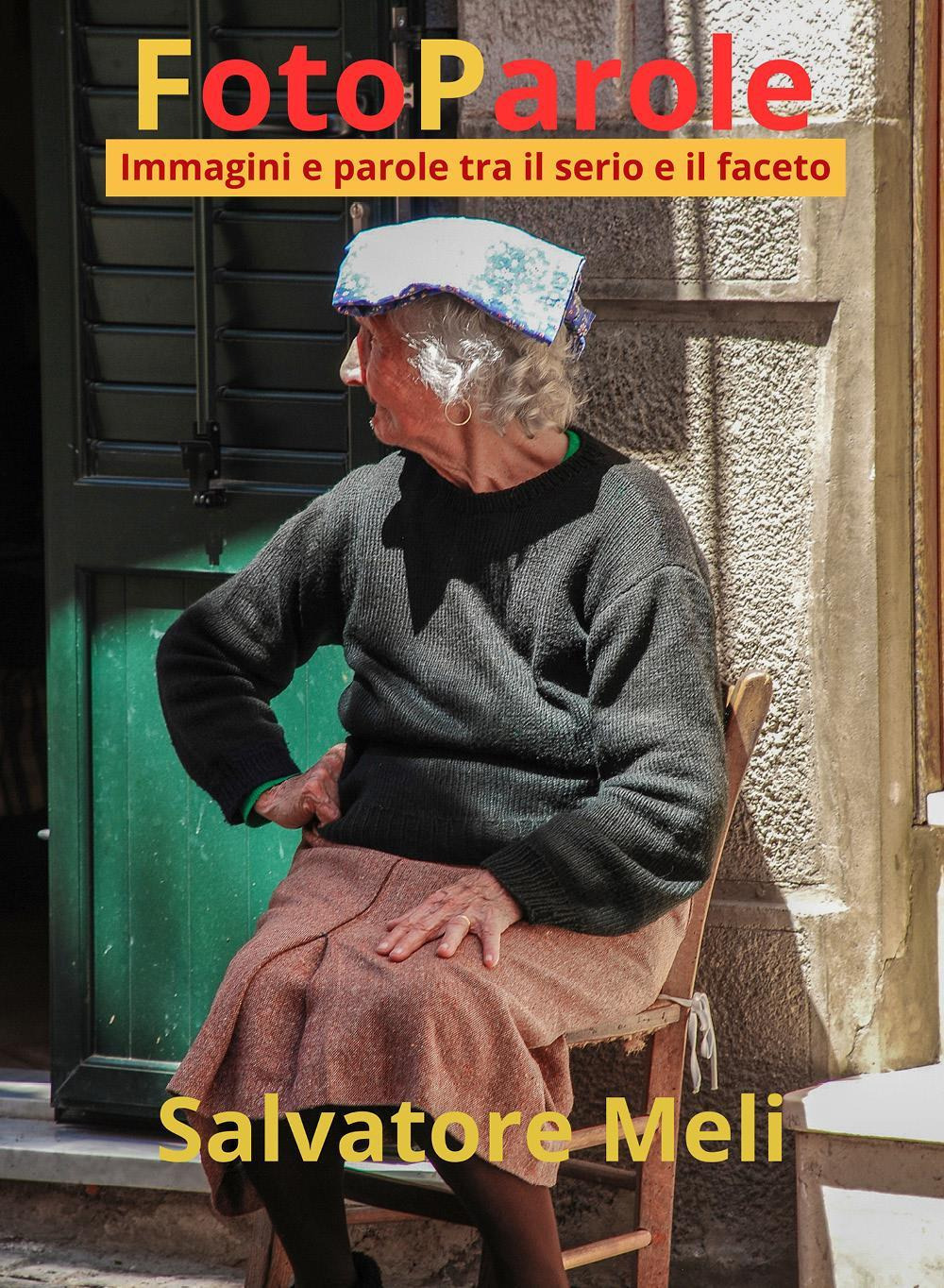 FotoParole. Immagini e parole tra il serio e il faceto