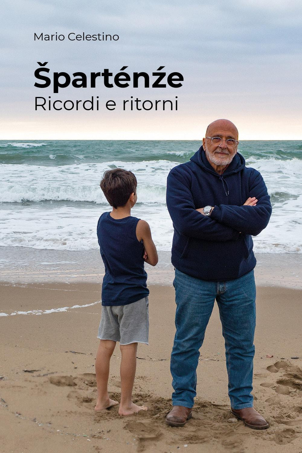 Sparténze. Ricordi e ritorni