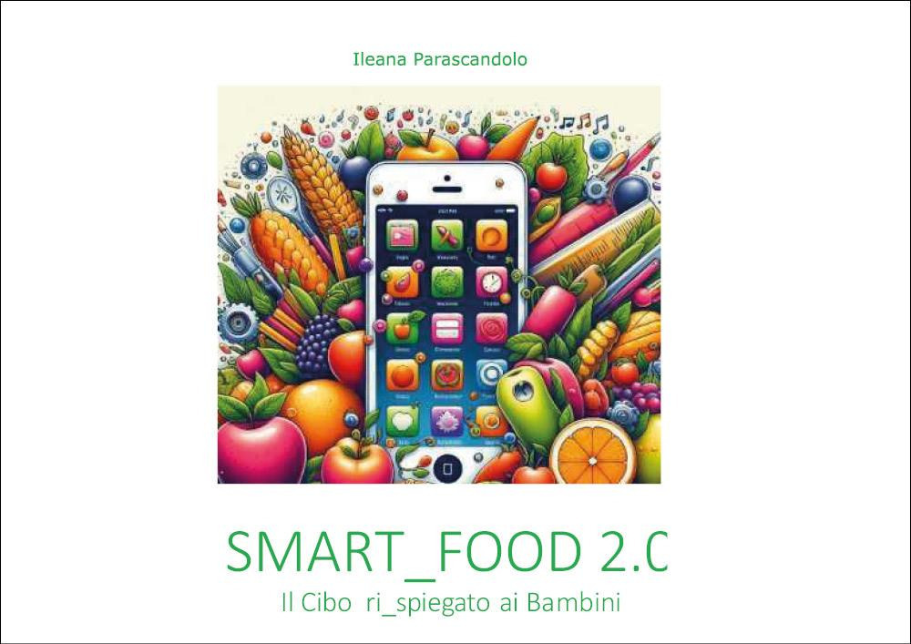 Smart_food 2.0. Il cibo ri_spiegato ai bambini