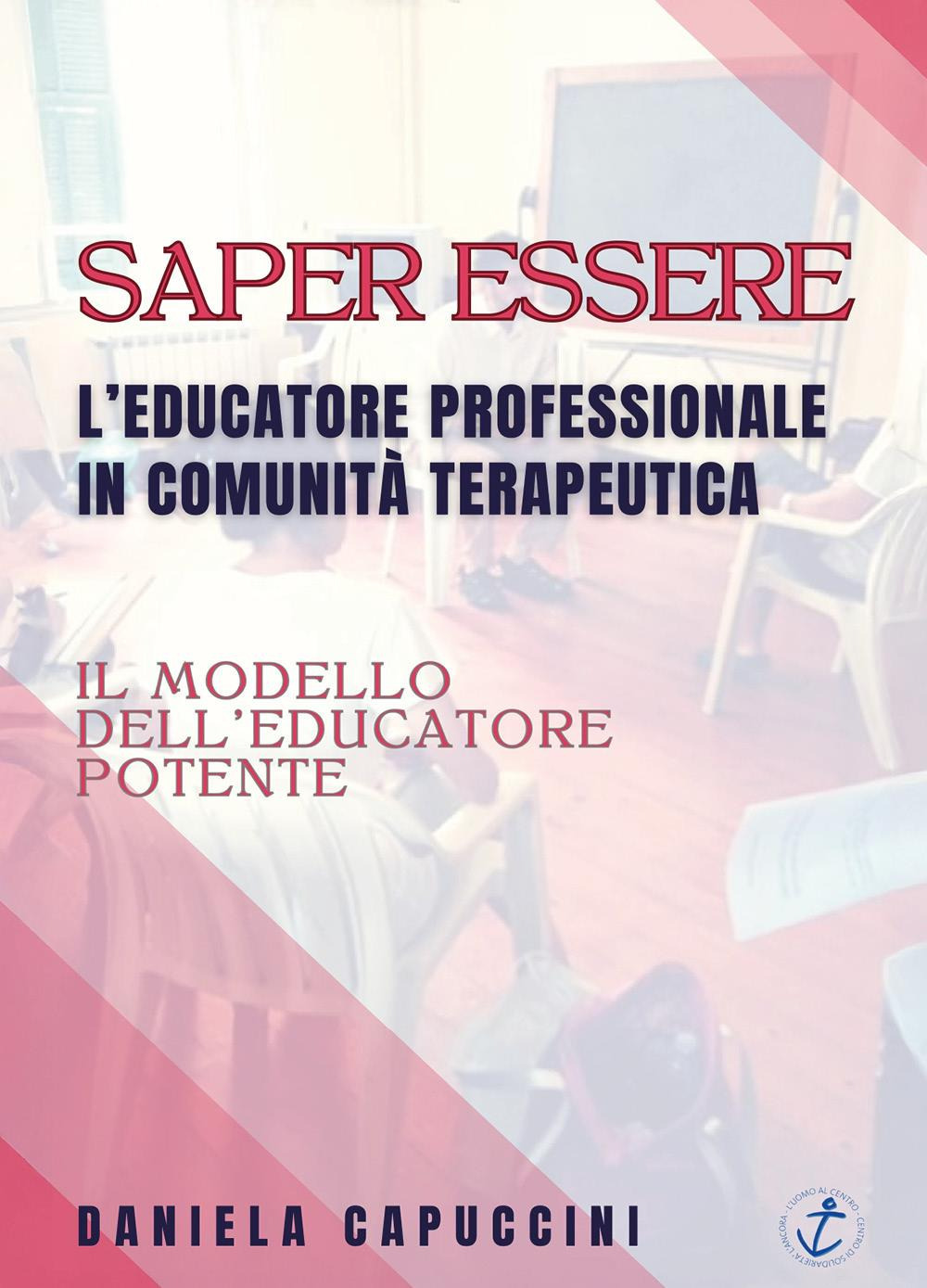Saper essere. L'educatore professionale in comunità terapeutica
