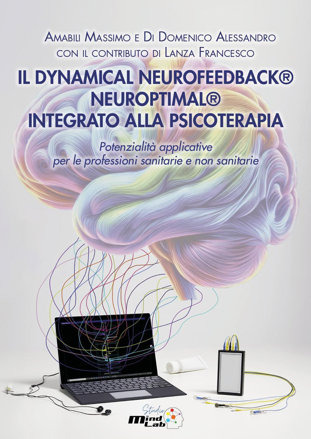 Il dynamical neurofeedback® neuroptimal® integrato alla psicoterapia. Potenzialità applicative per le professioni sanitarie e non sanitarie