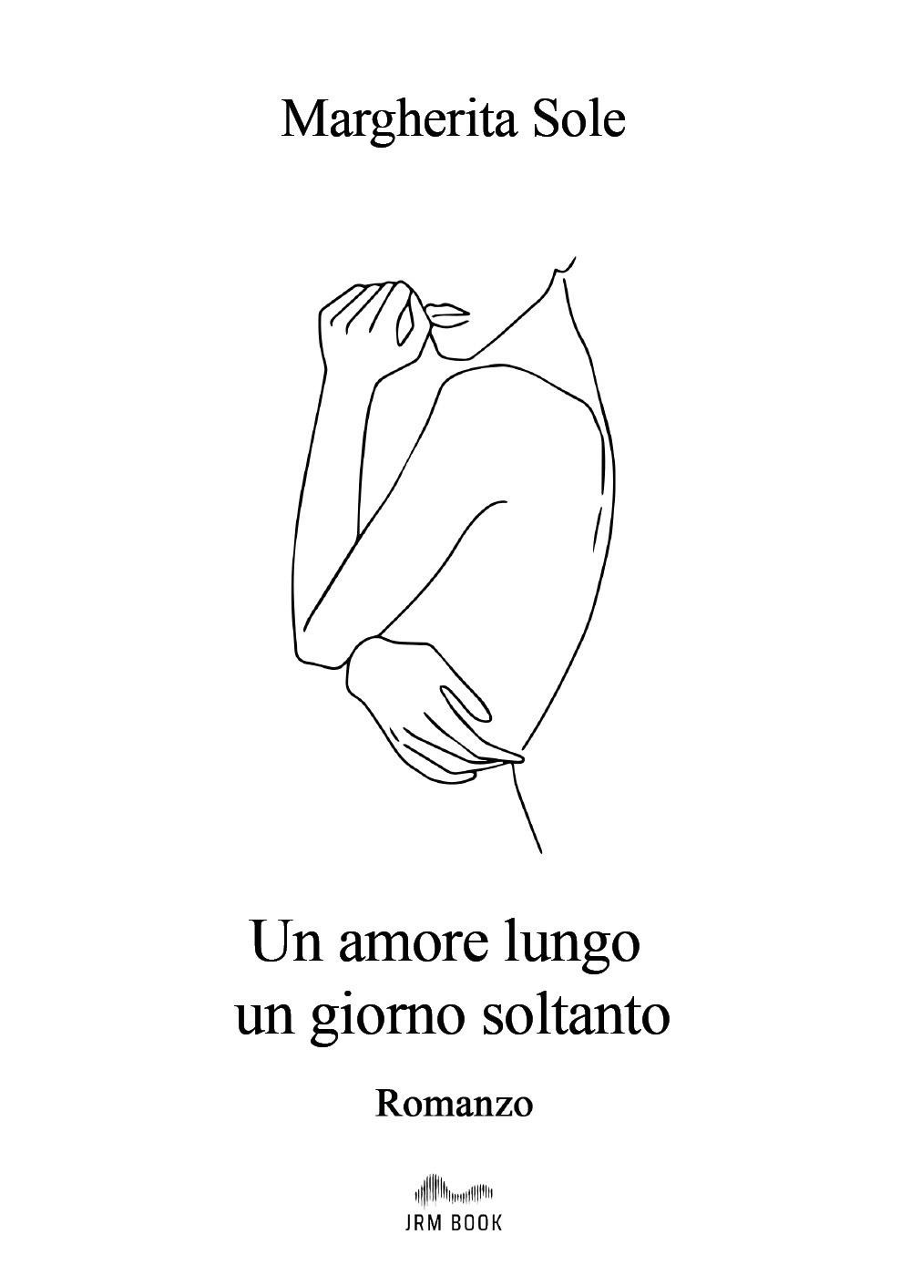 Un amore lungo un giorno soltanto