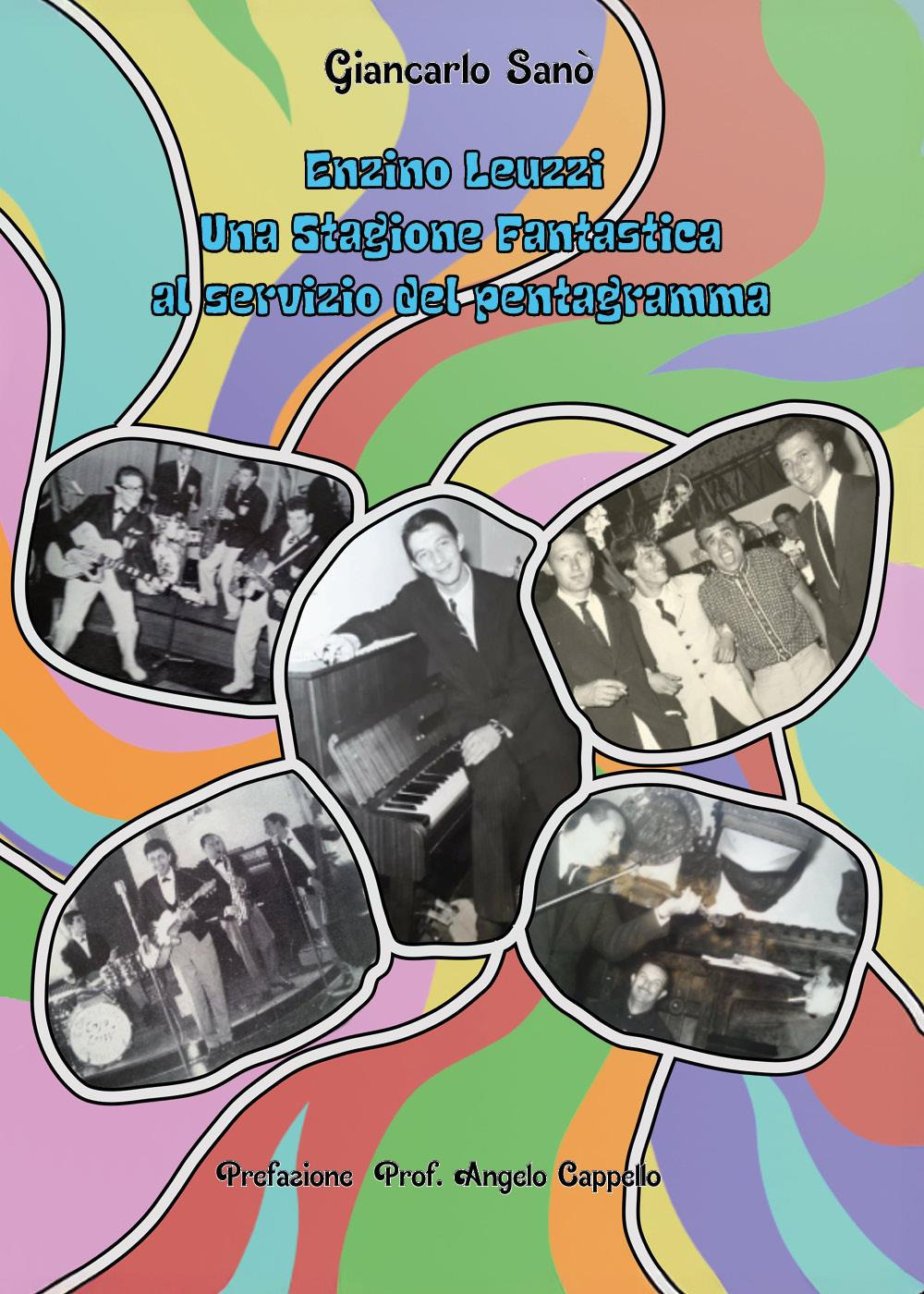 Enzino Leuzzi. Una stagione fantastica al servizio del pentagramma