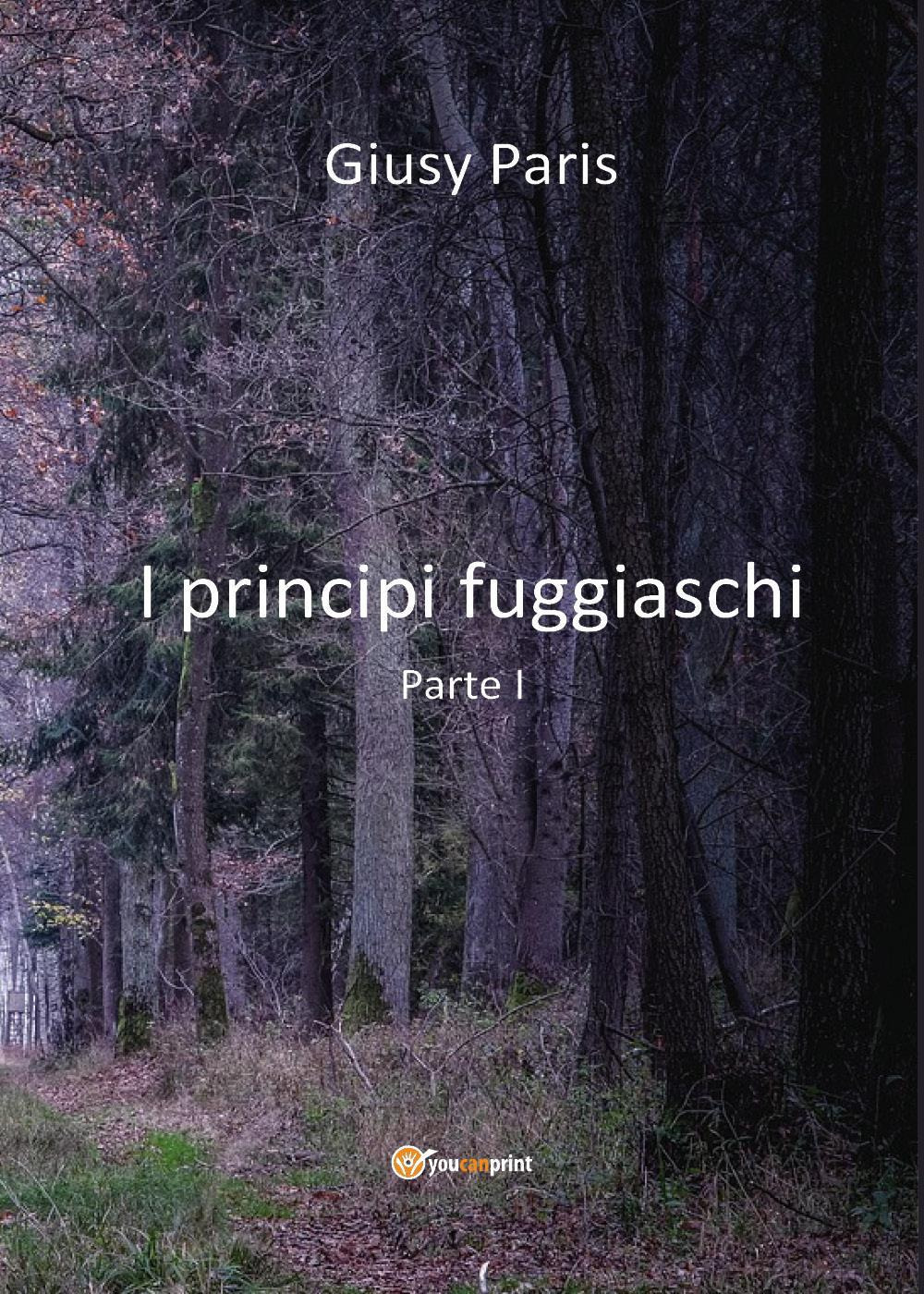 I principi fuggiaschi. Vol. 1