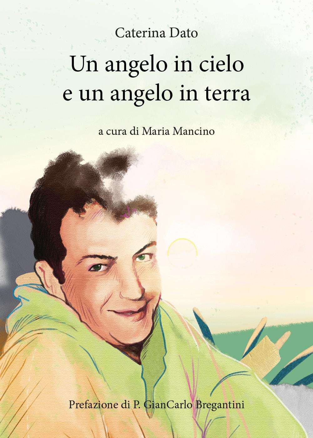 Un angelo in cielo e un angelo in terra