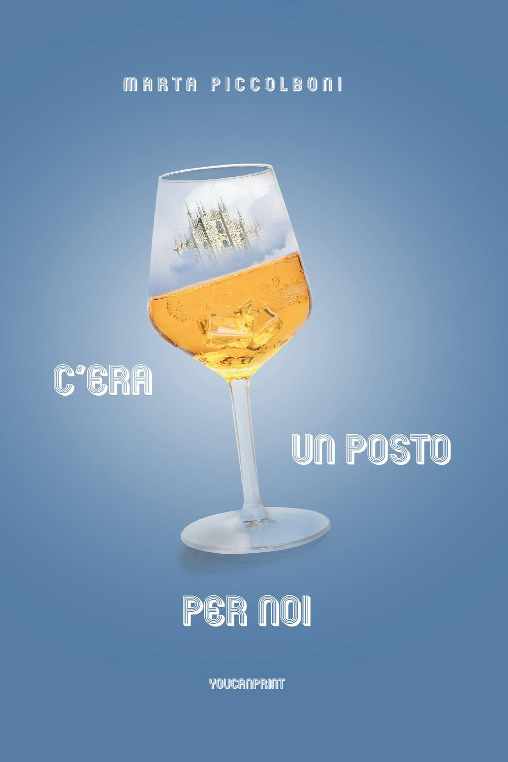 C'era un posto per noi