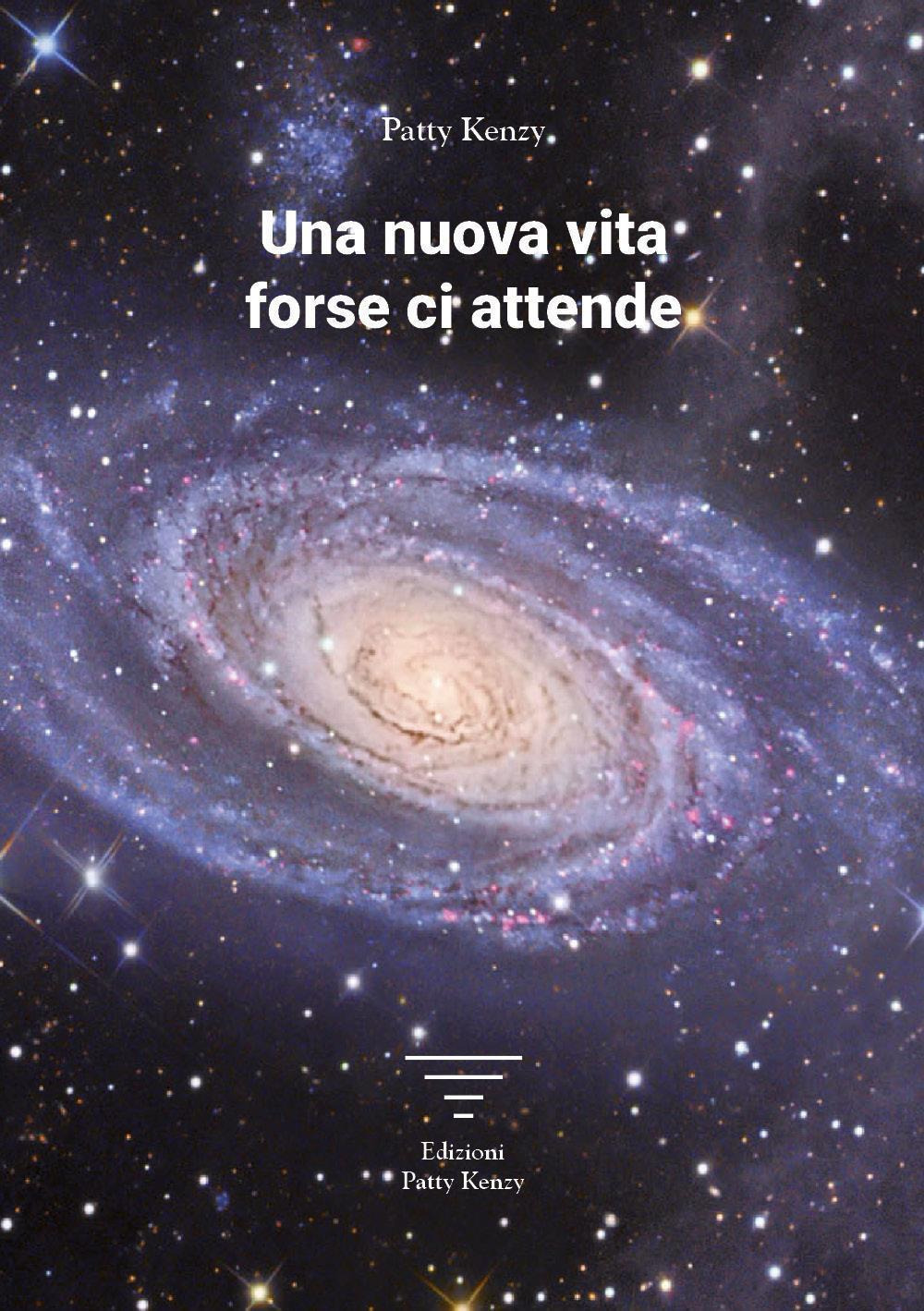 Una nuova vita forse ci attende