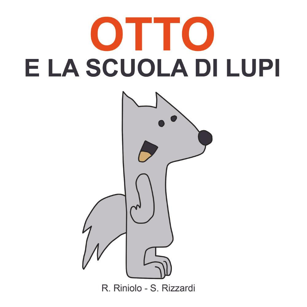 Otto e la scuola di lupi