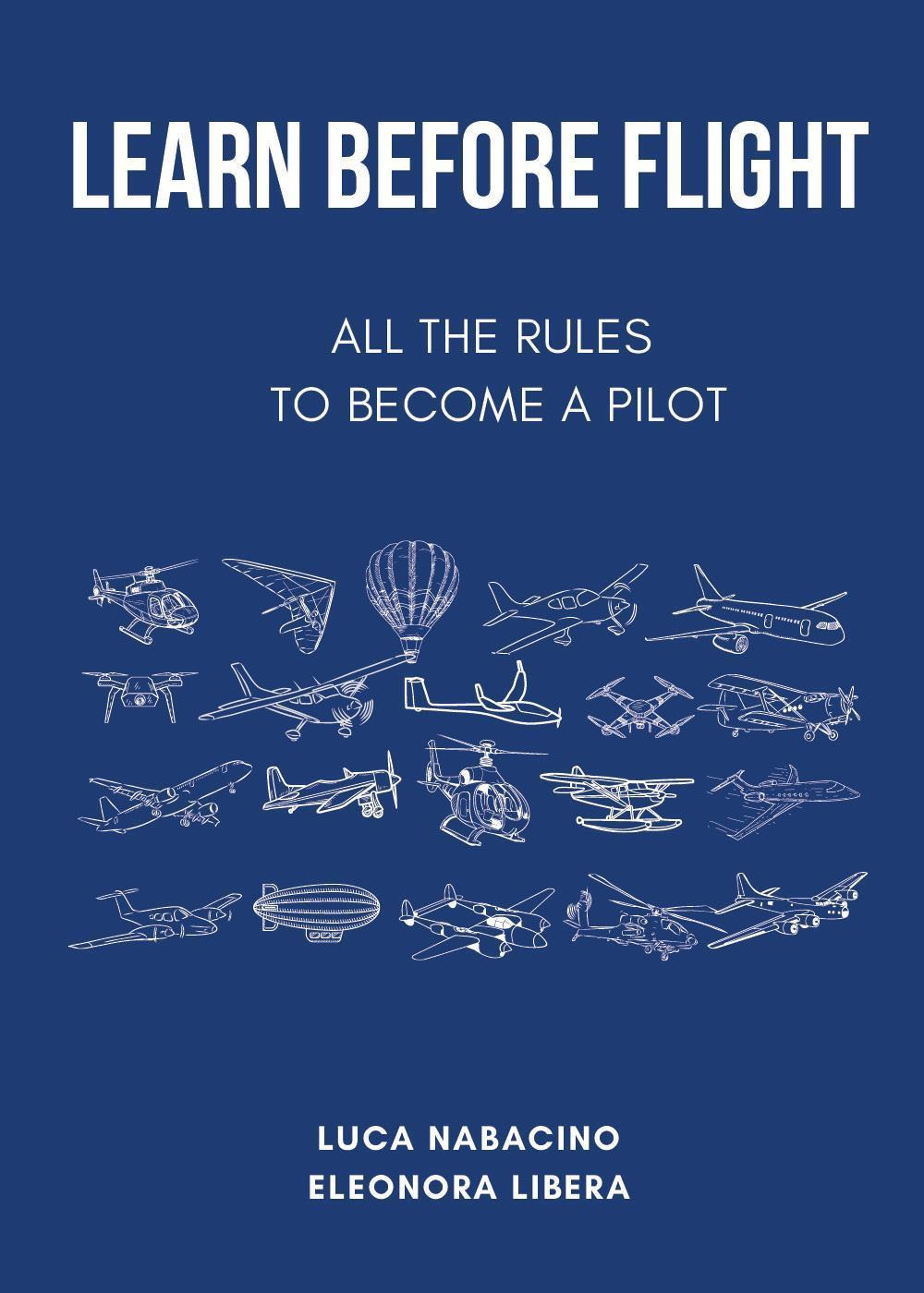 Learn before flight. All the rules to become a pilot