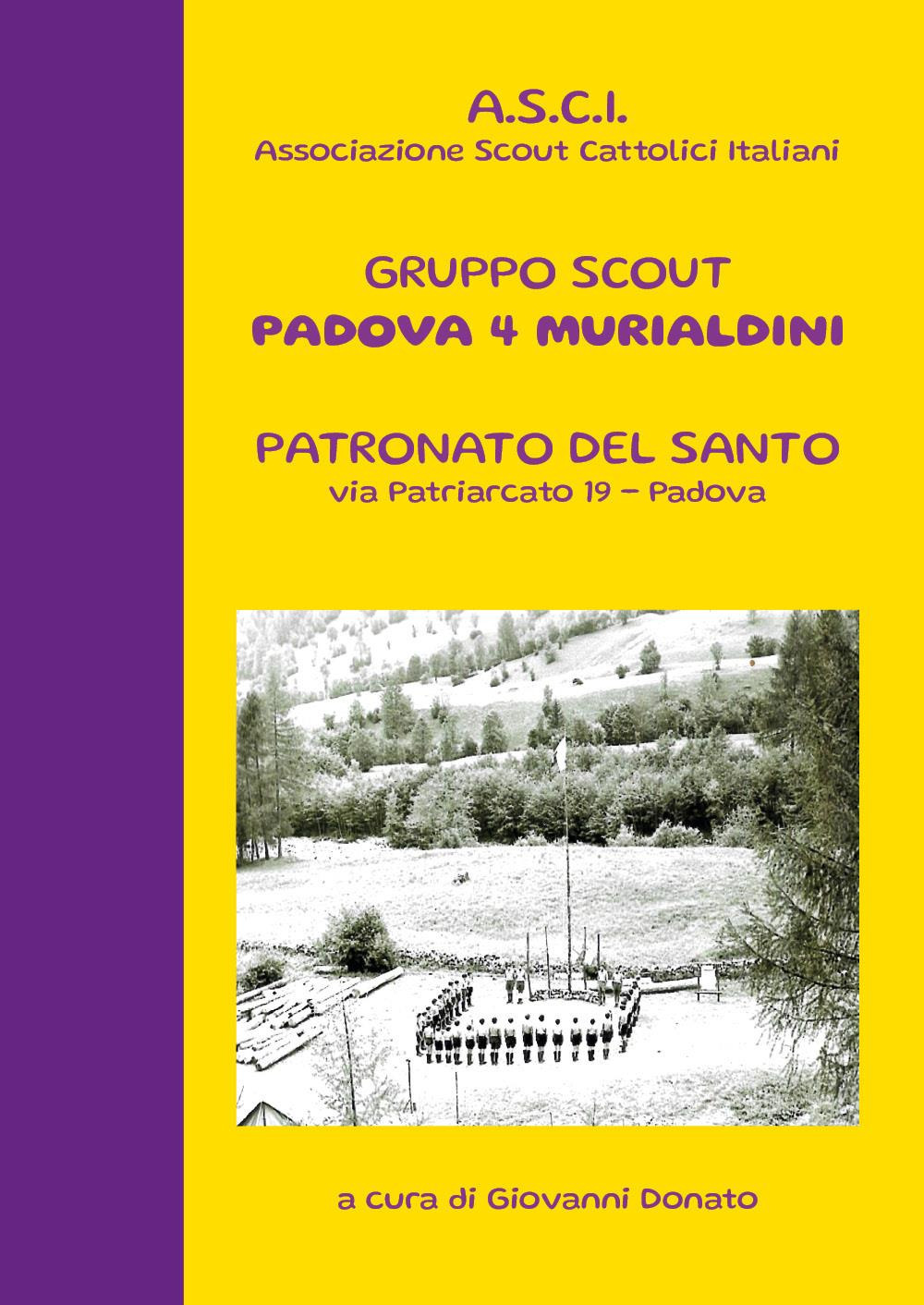 Gruppo scout Padova 4° murialdini. Patronato del Santo, via patriarcato 19-Padova