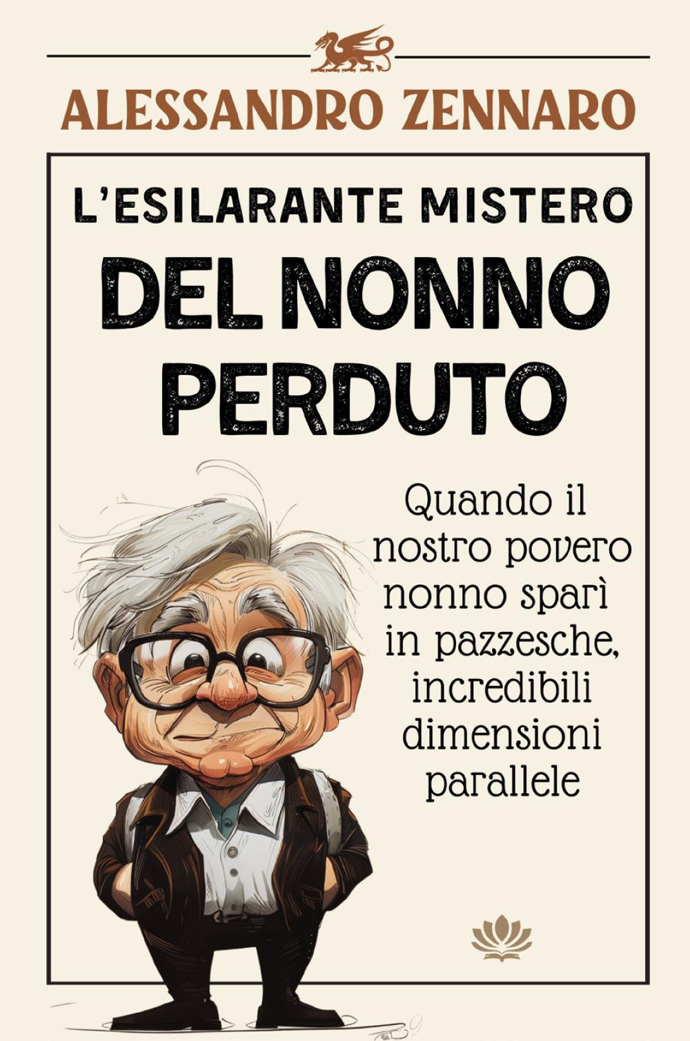 L'esilarante mistero del nonno perduto