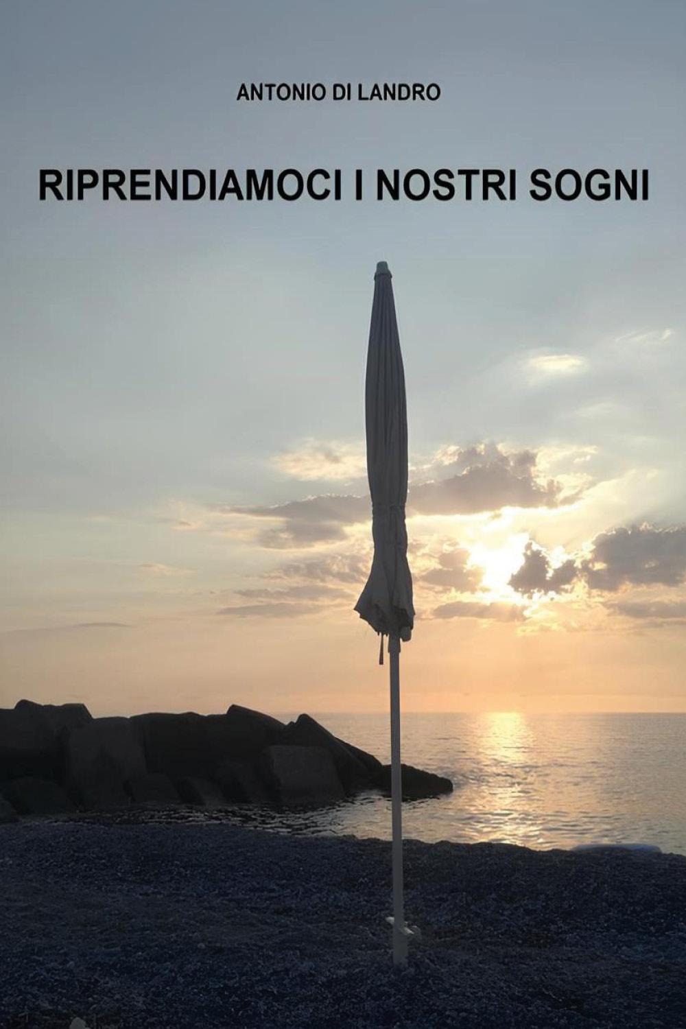 Riprendiamoci i nostri sogni