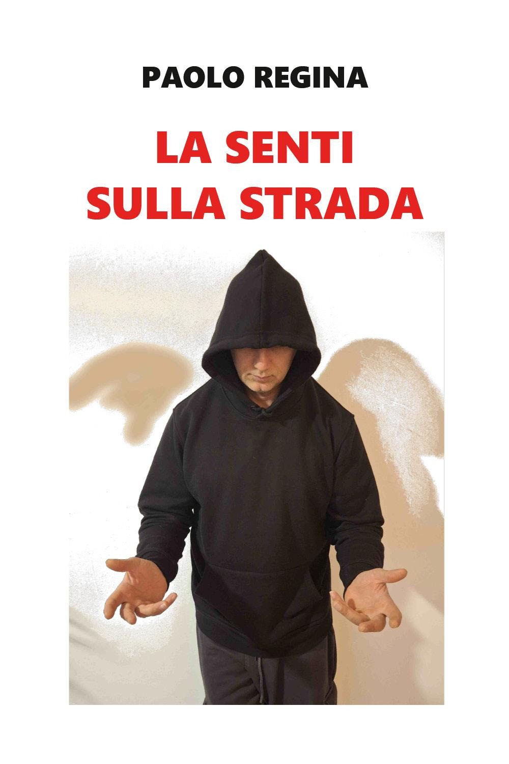 La senti sulla strada