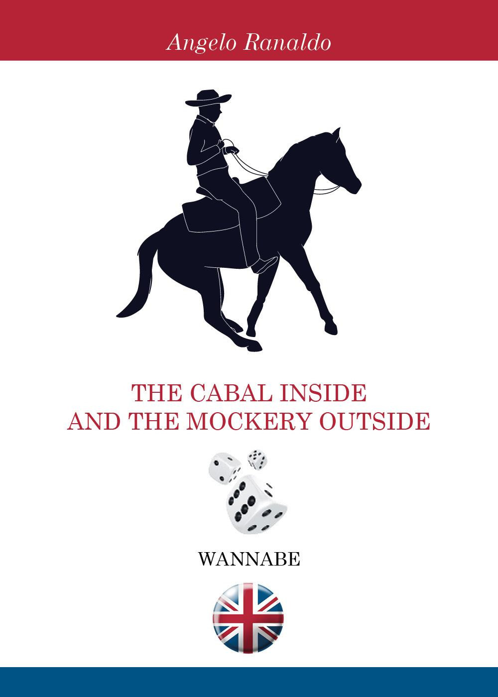 The cabal inside and the mockery outside