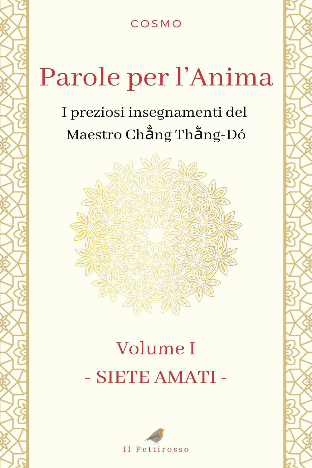 Parole per l'anima. I preziosi insegnamenti del maestro Chang Thang-Do. Vol. 1: Siete amati