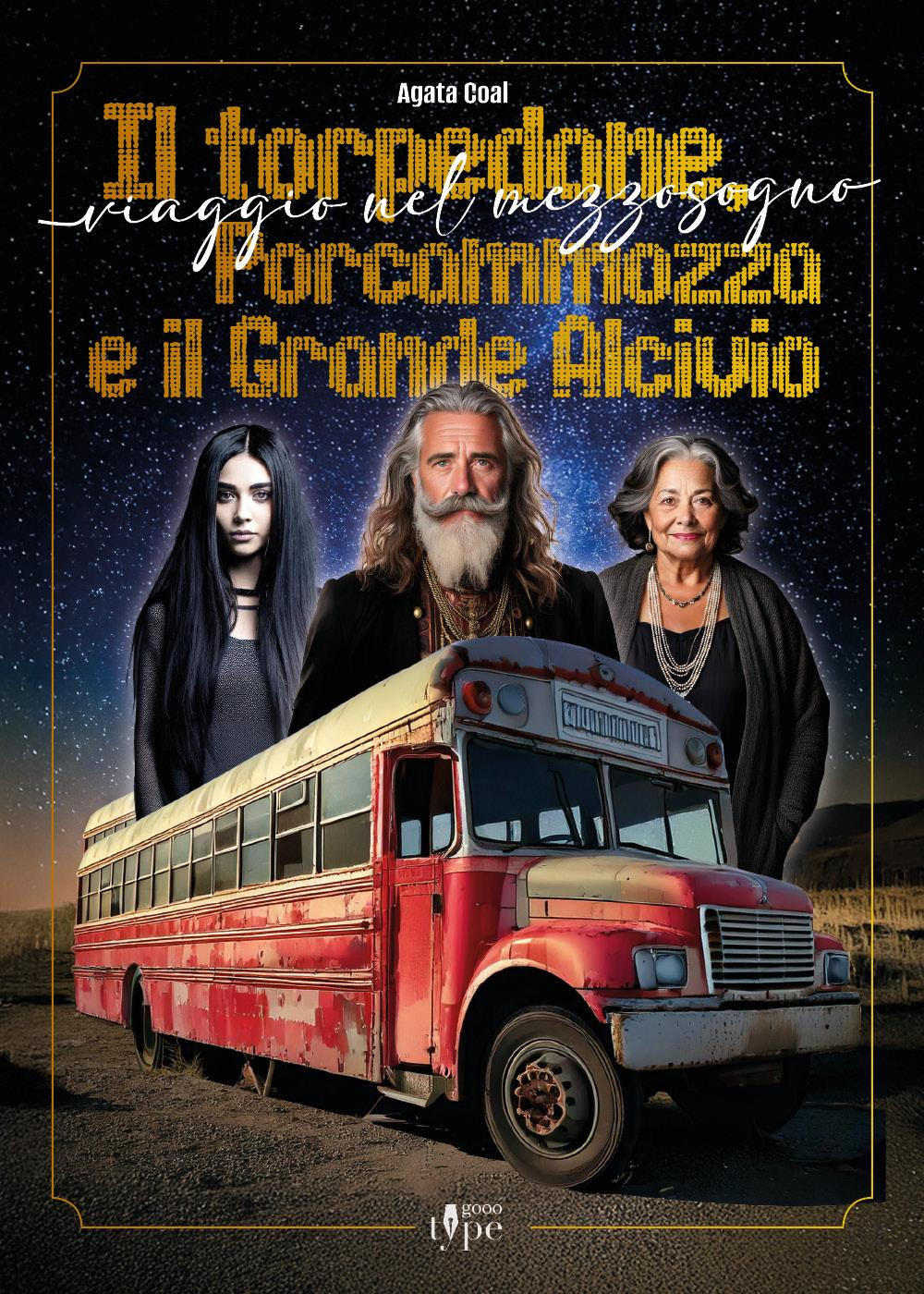 Il Torpedone, Porcammozza e il grande Alcivio