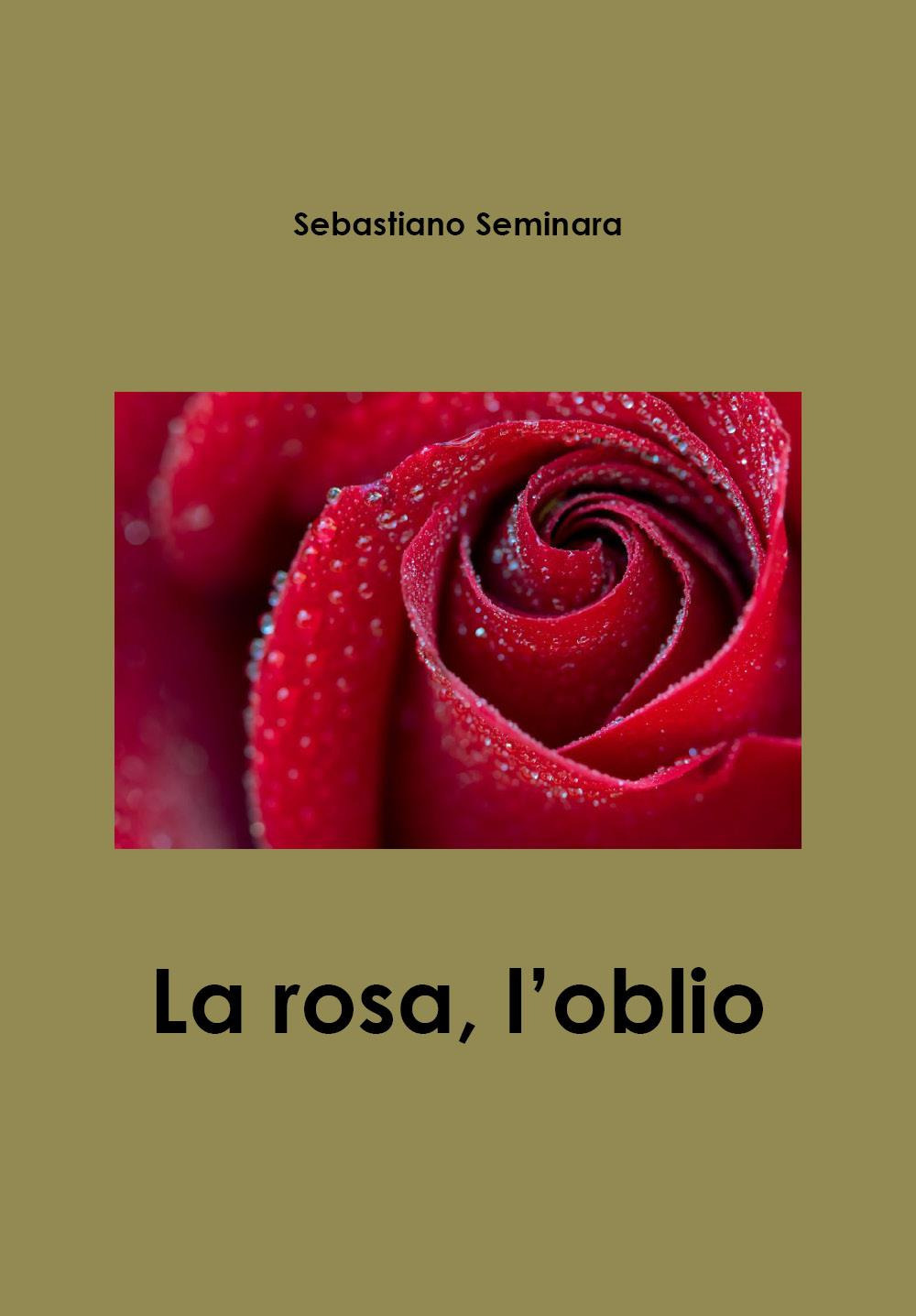 La rosa, l'oblìo